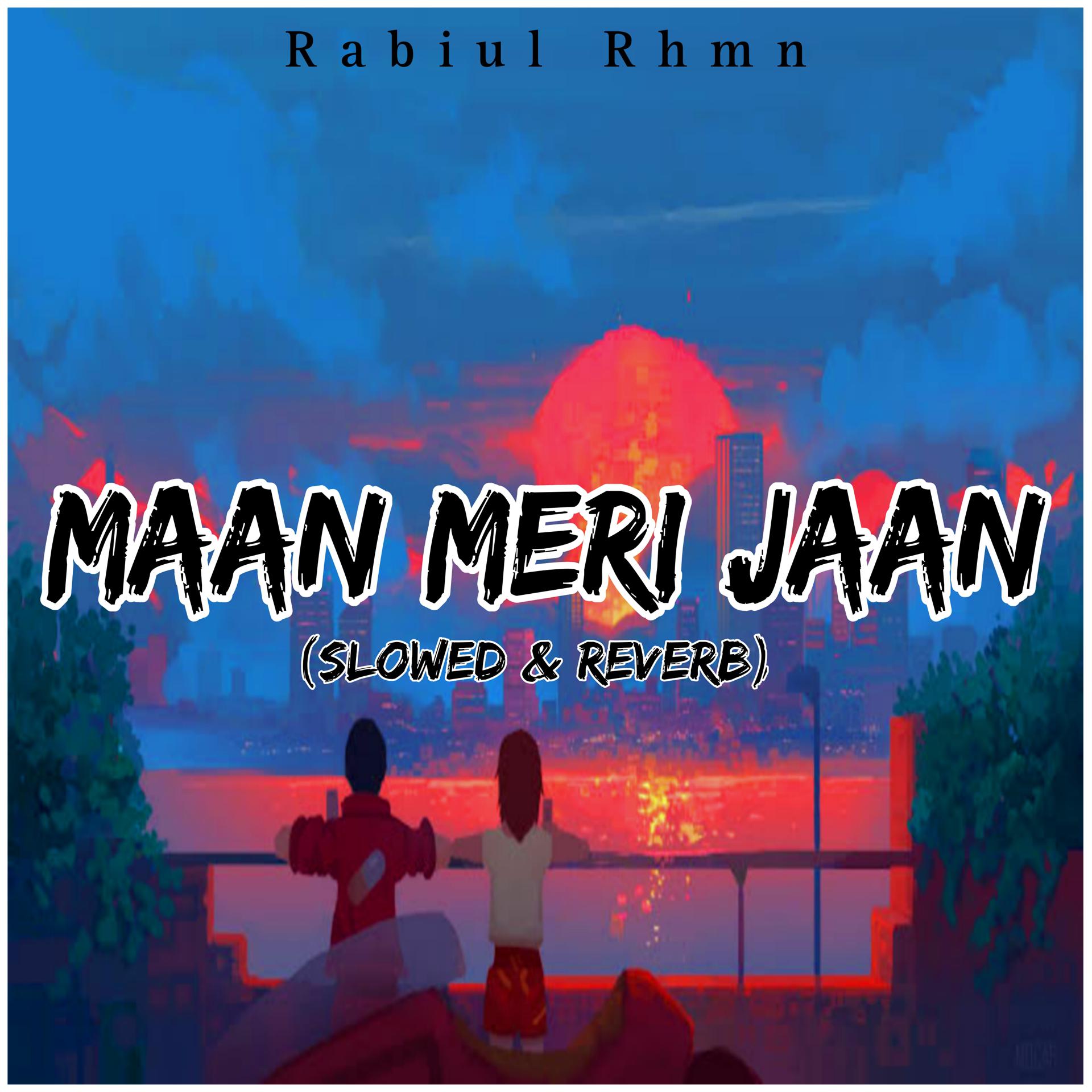 Постер альбома Maan Meri Jaan (slowed & reverb)