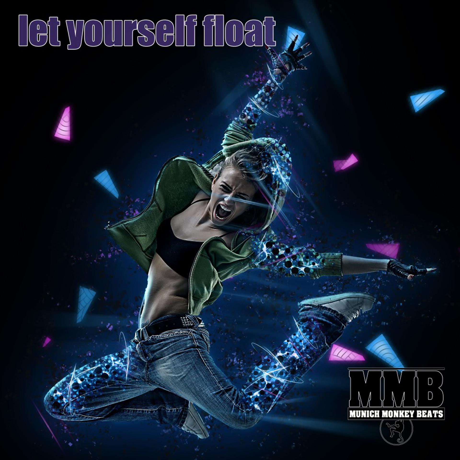 Постер альбома Let Yourself Float