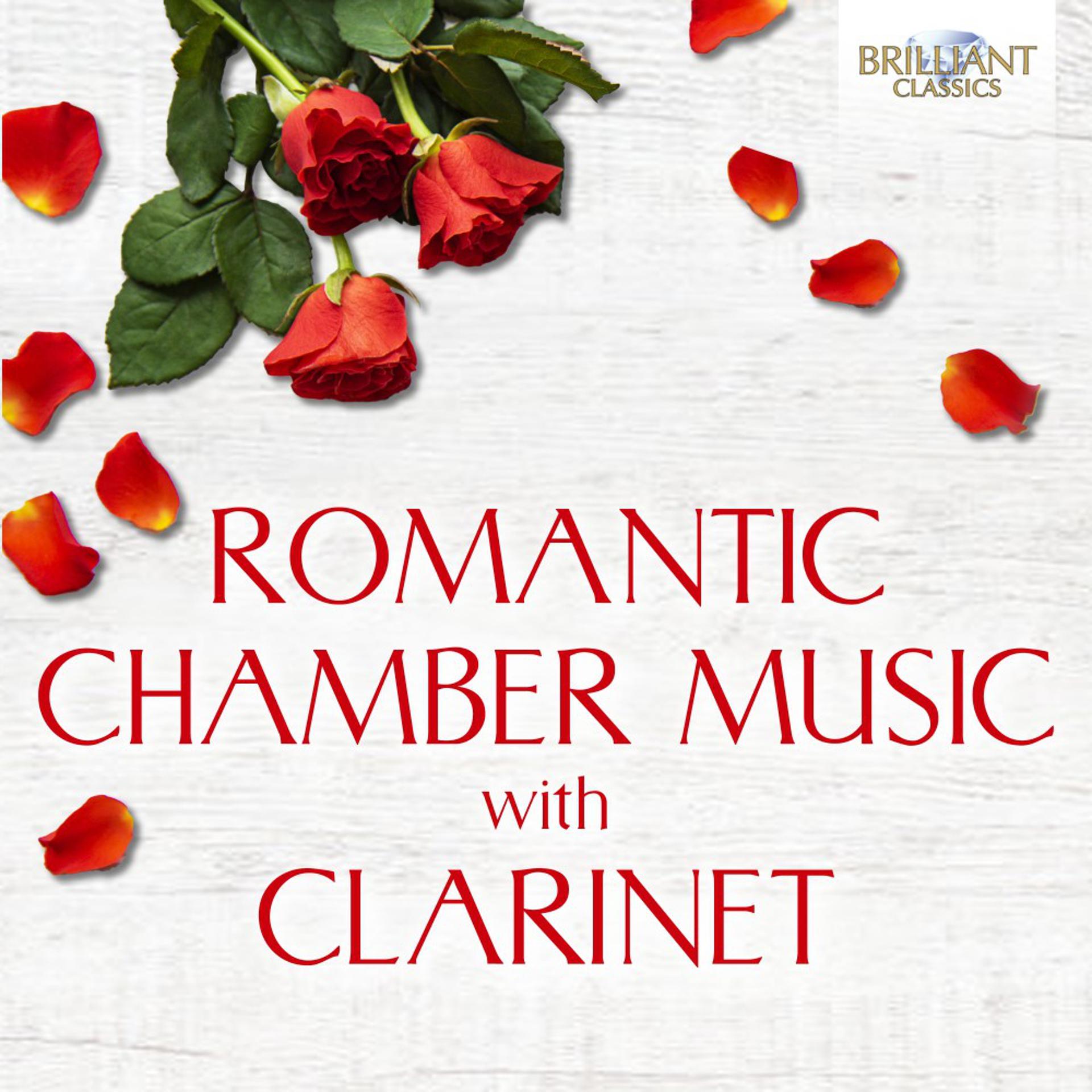 Постер альбома Romantic Chamber Music with Clarinet