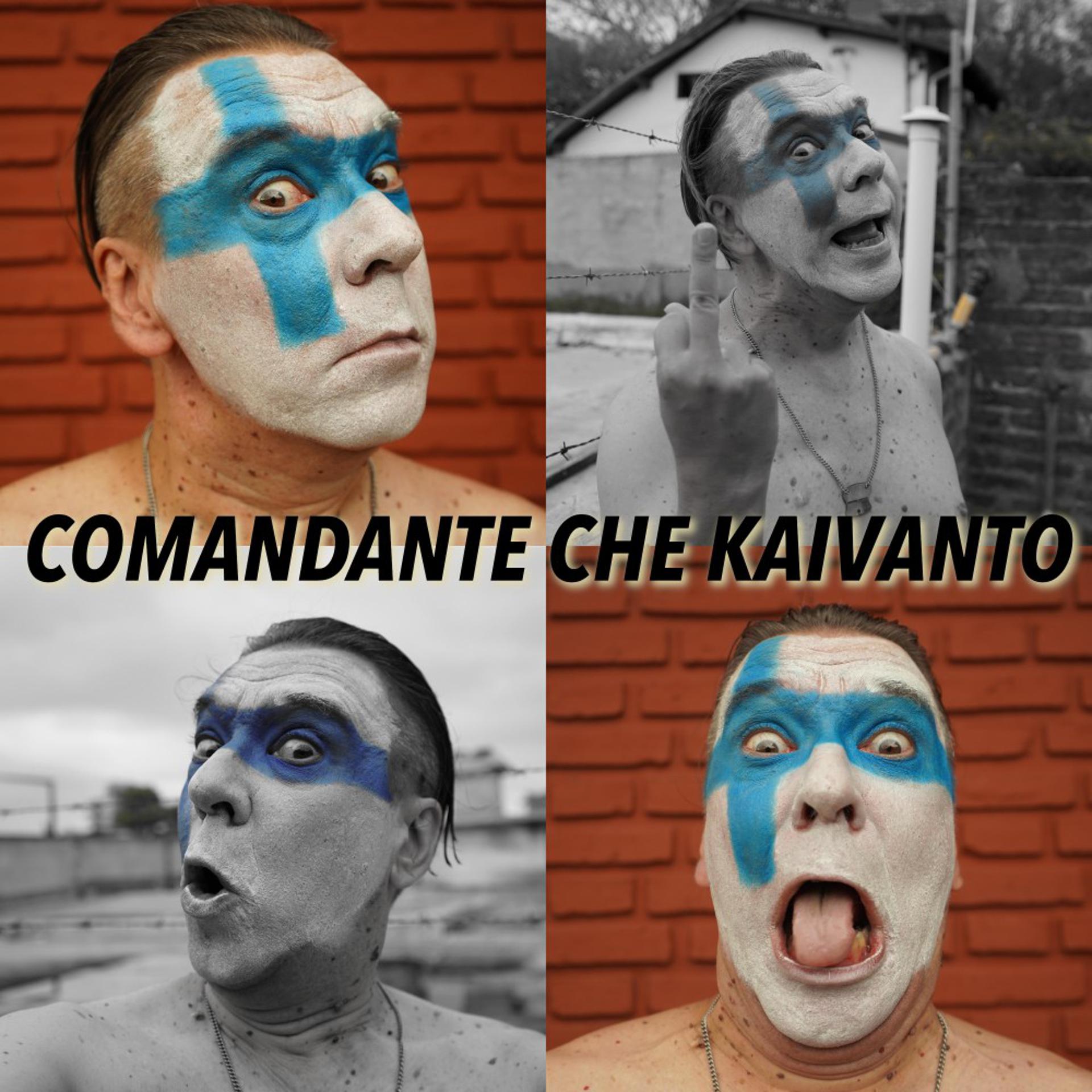 Постер альбома Comandante Che Kaivanto