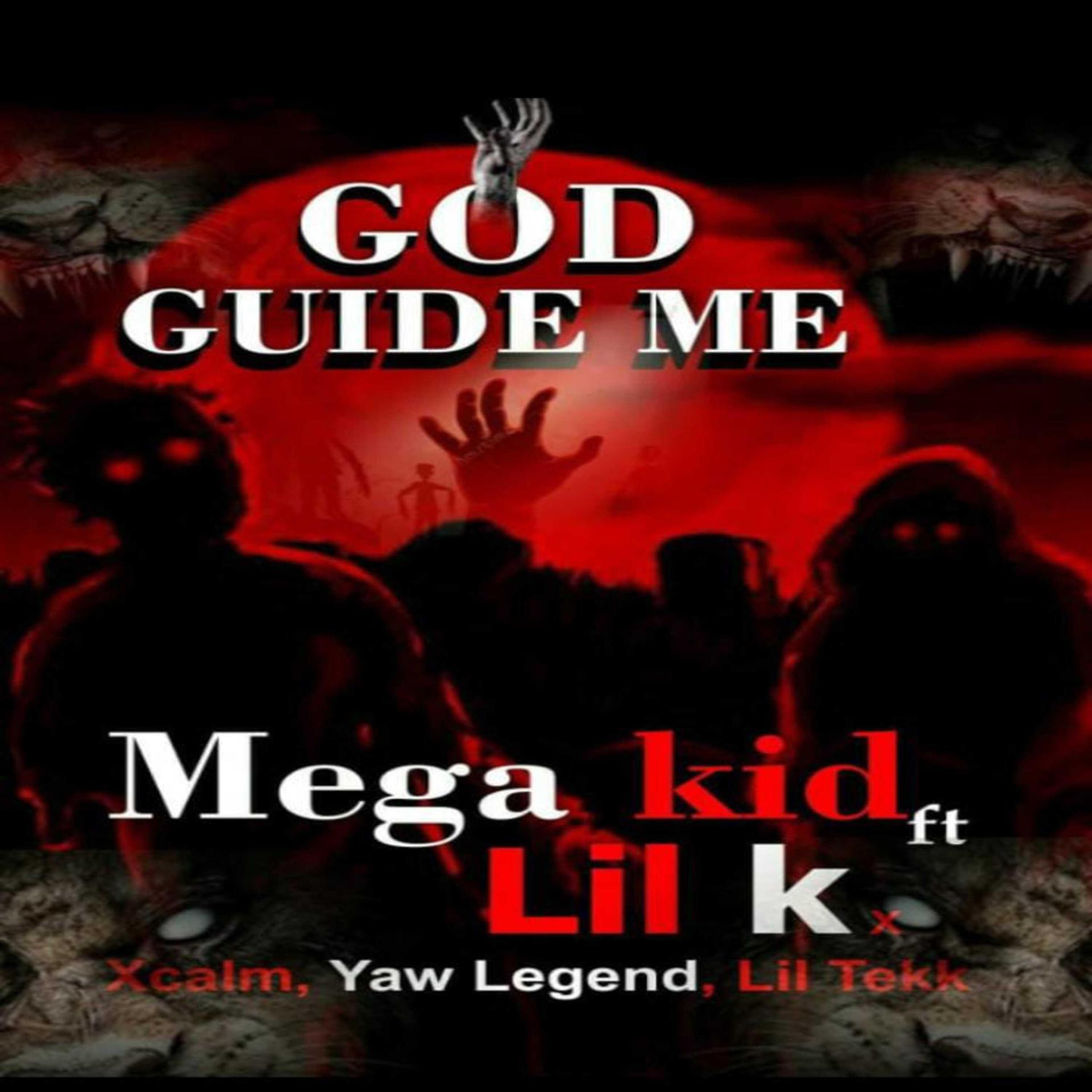 Постер альбома God Guide Me (feat. Lil K,Xcalm,Yaw Legend & Lil Tekk)