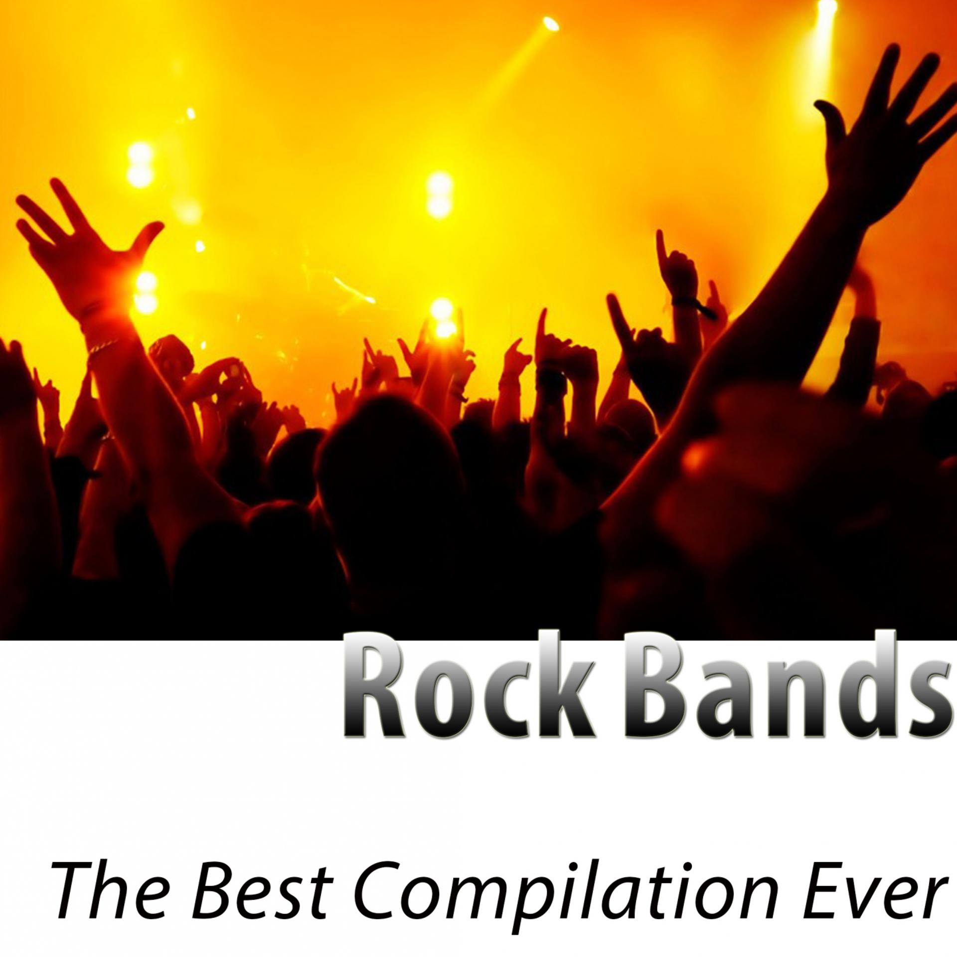Постер альбома Rock Bands - The Best Compilation Ever (Remastered)