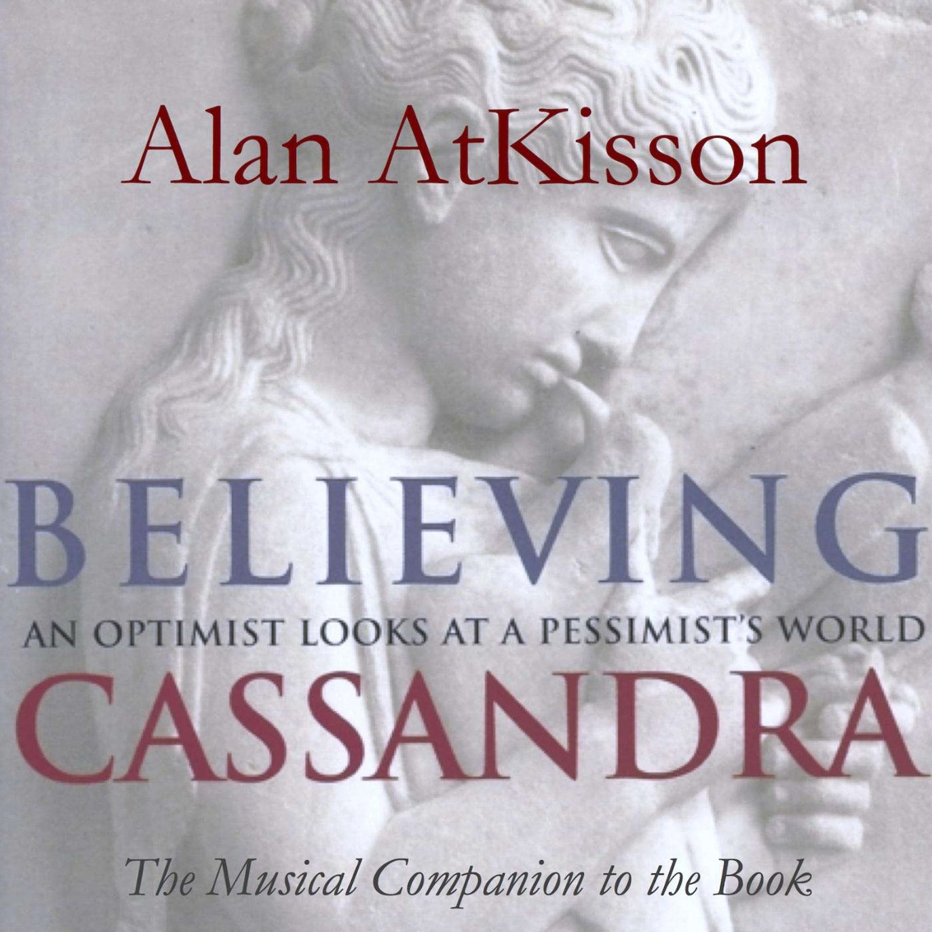 Постер альбома Believing Cassandra - The Album