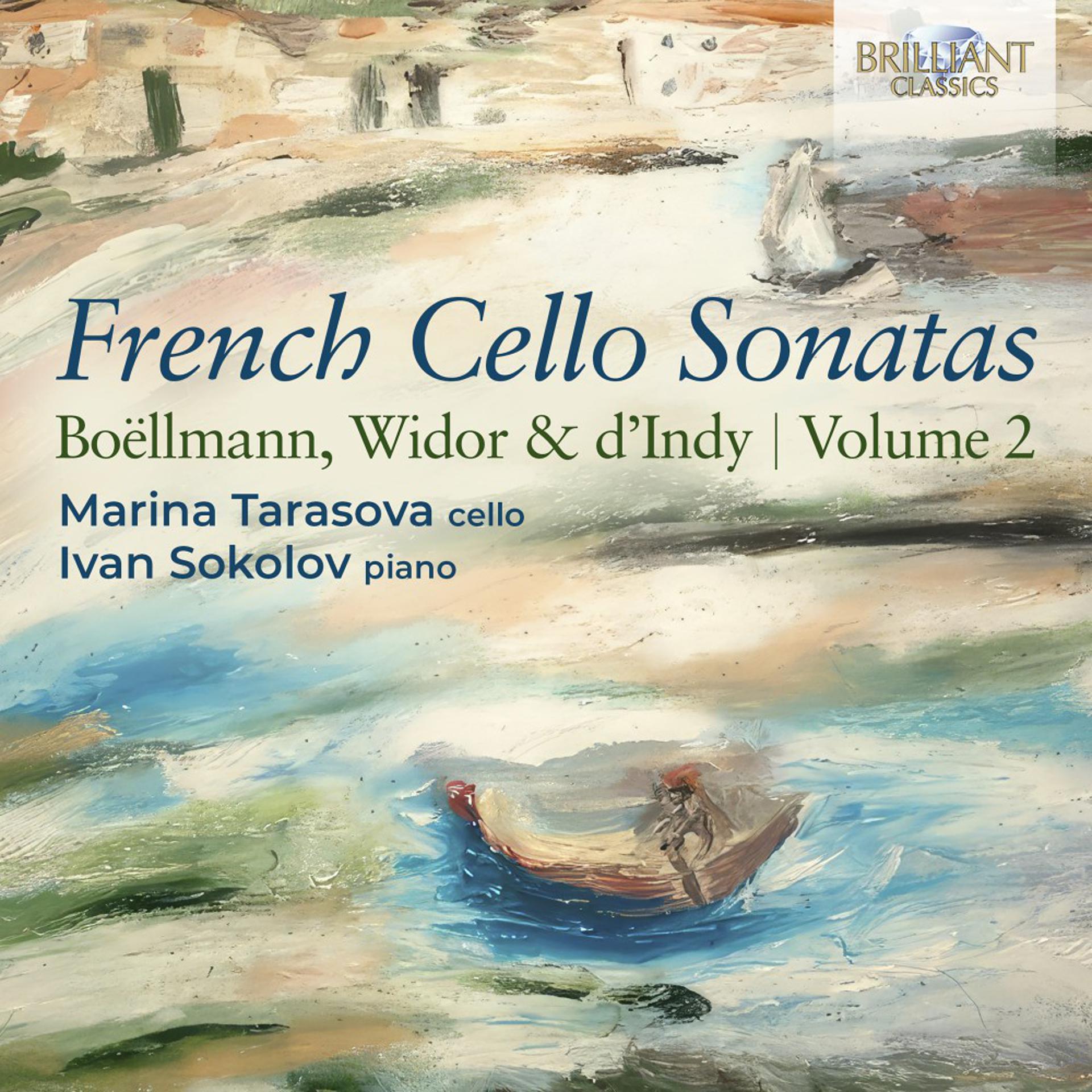 Постер альбома French Cello Sonatas: Boëllmann, Widor & d'Indy, Vol. 2