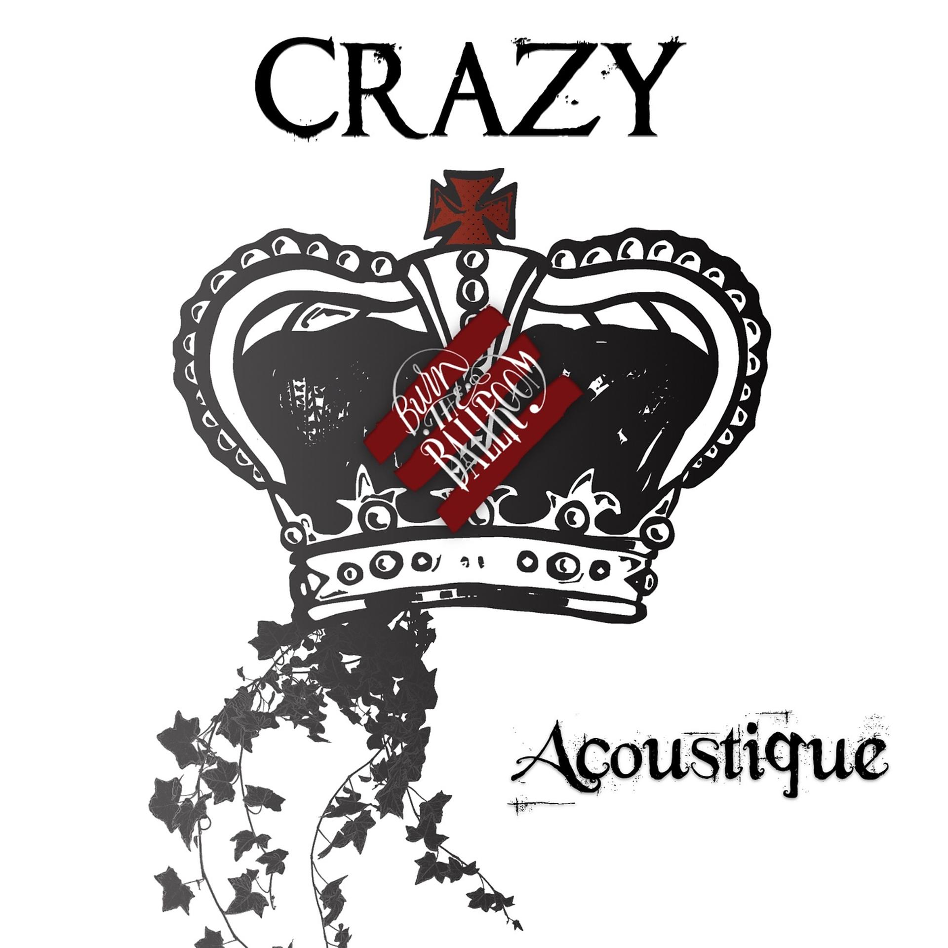 Постер альбома Crazy (Acoustique)