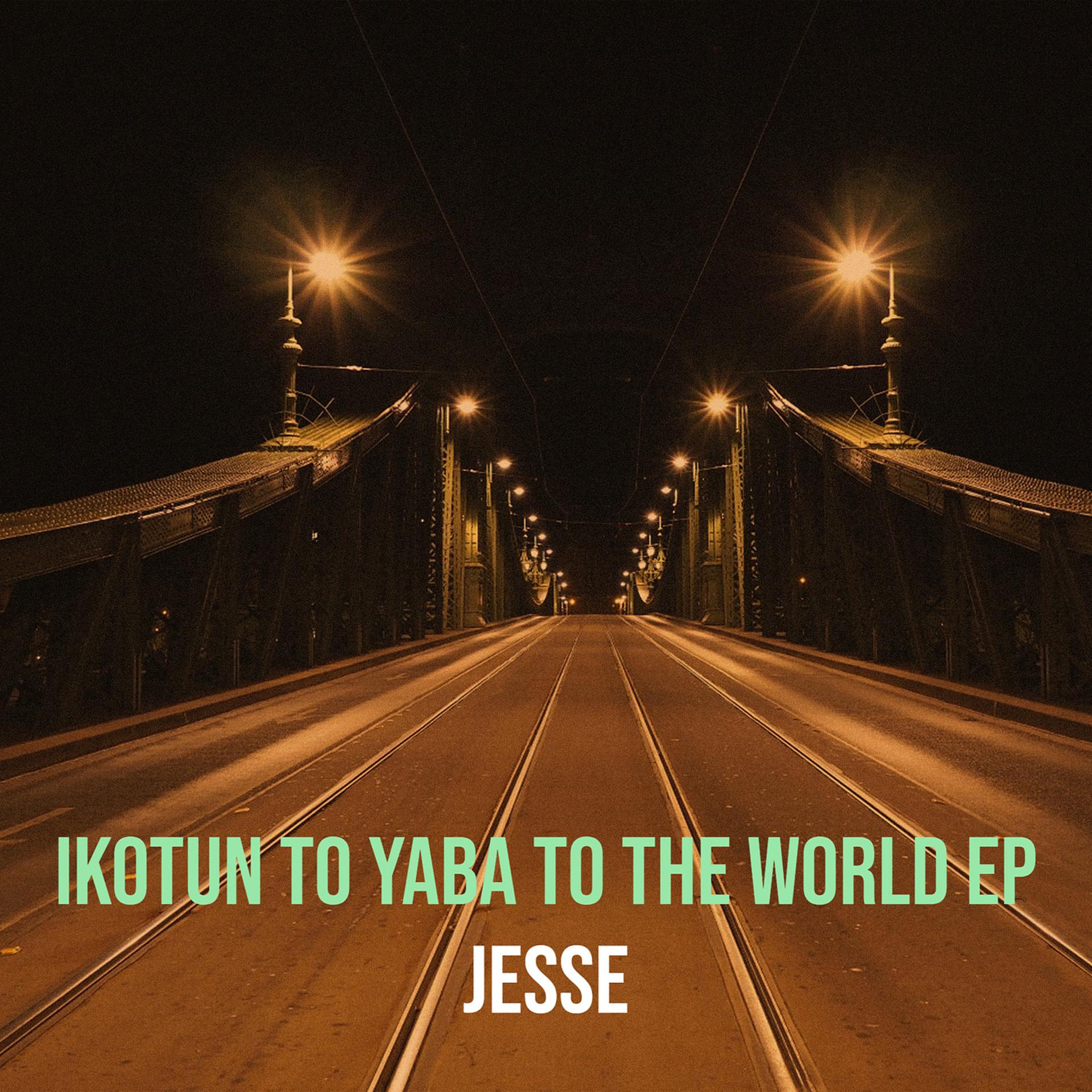 Постер альбома Ikotun to Yaba to the World EP