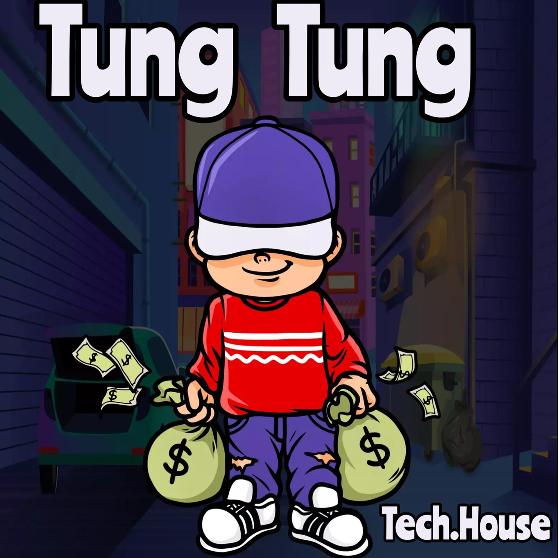 Постер альбома Tung Tung (Tech.House)