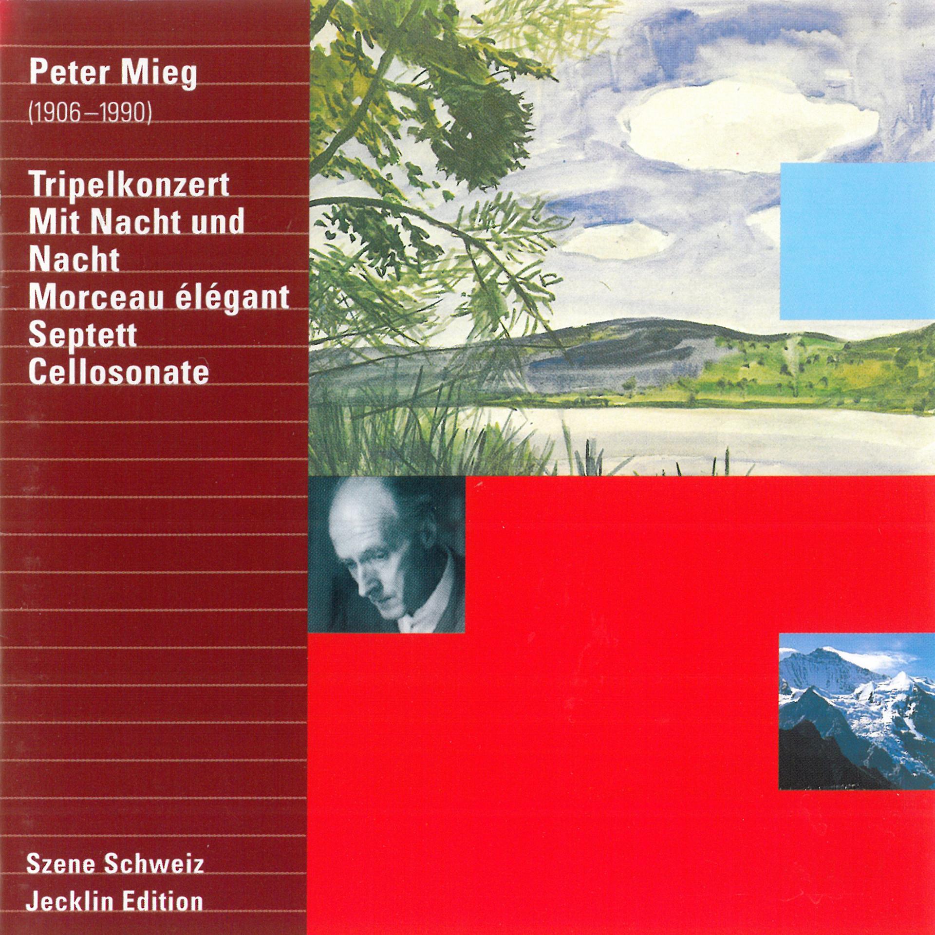 Постер альбома Peter Mieg: Tripelkonzert, Mit Nacht und Nacht, Morceau élégant, Septett & Cellosonate