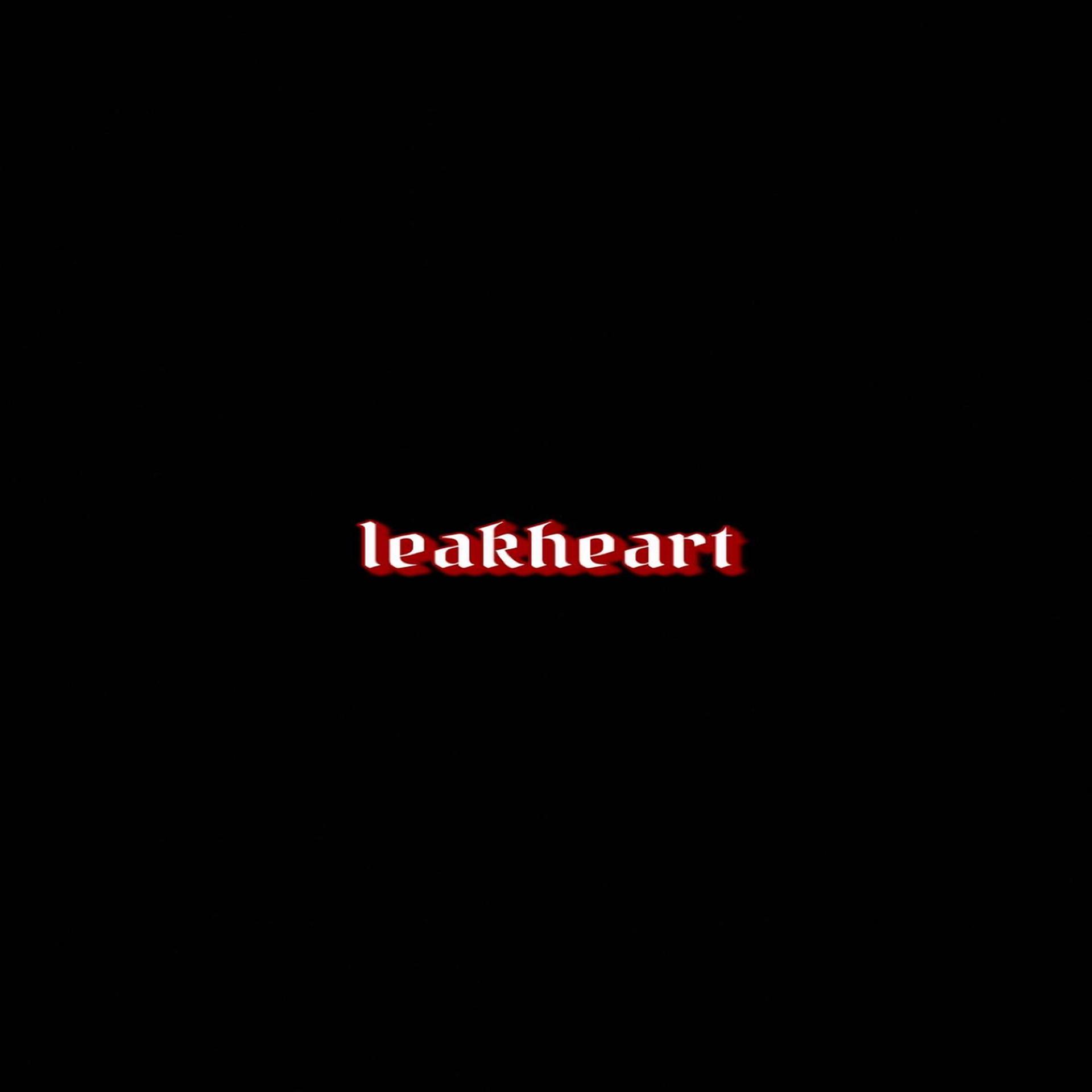Постер альбома Leakheart