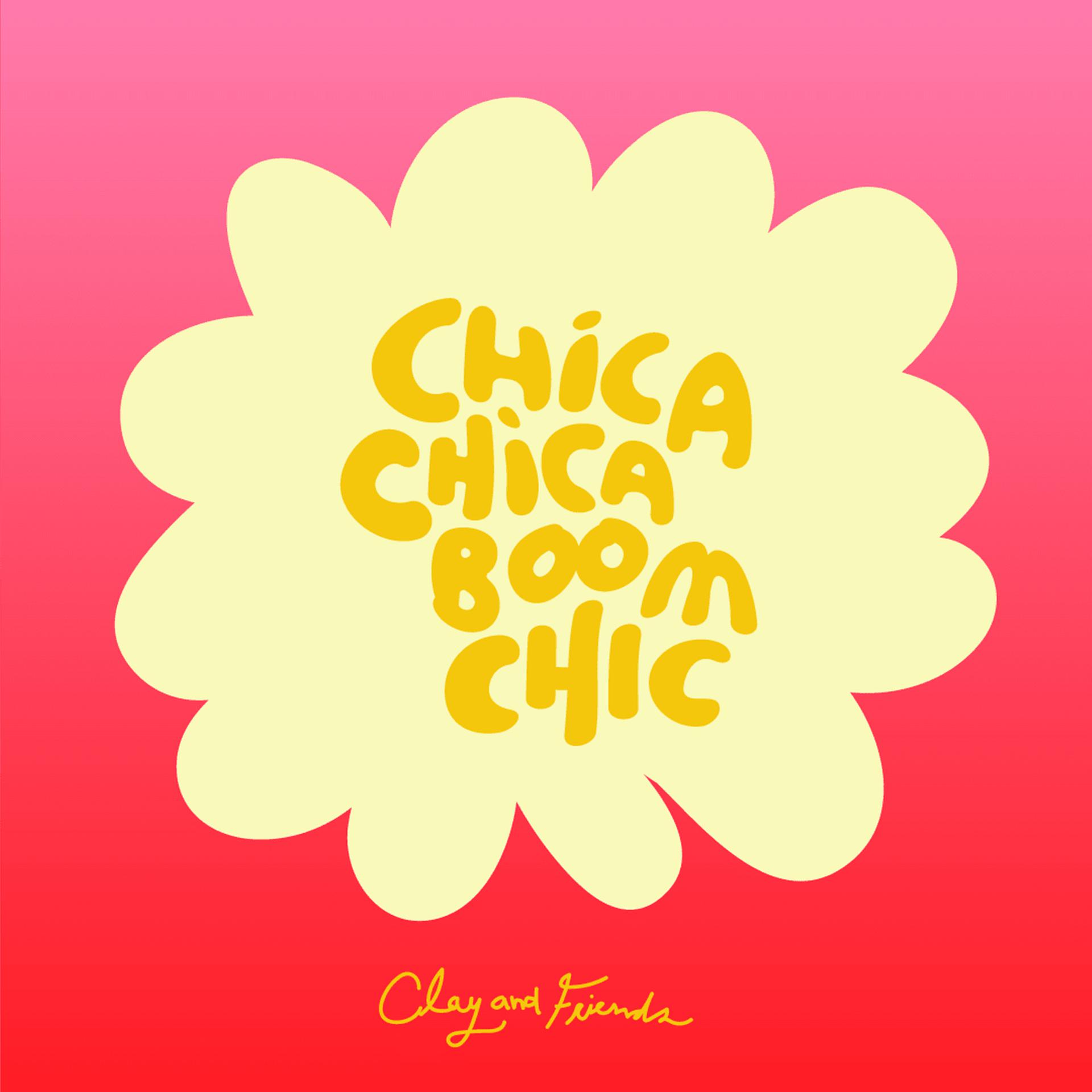 Постер альбома Chica Chica Boom Chic
