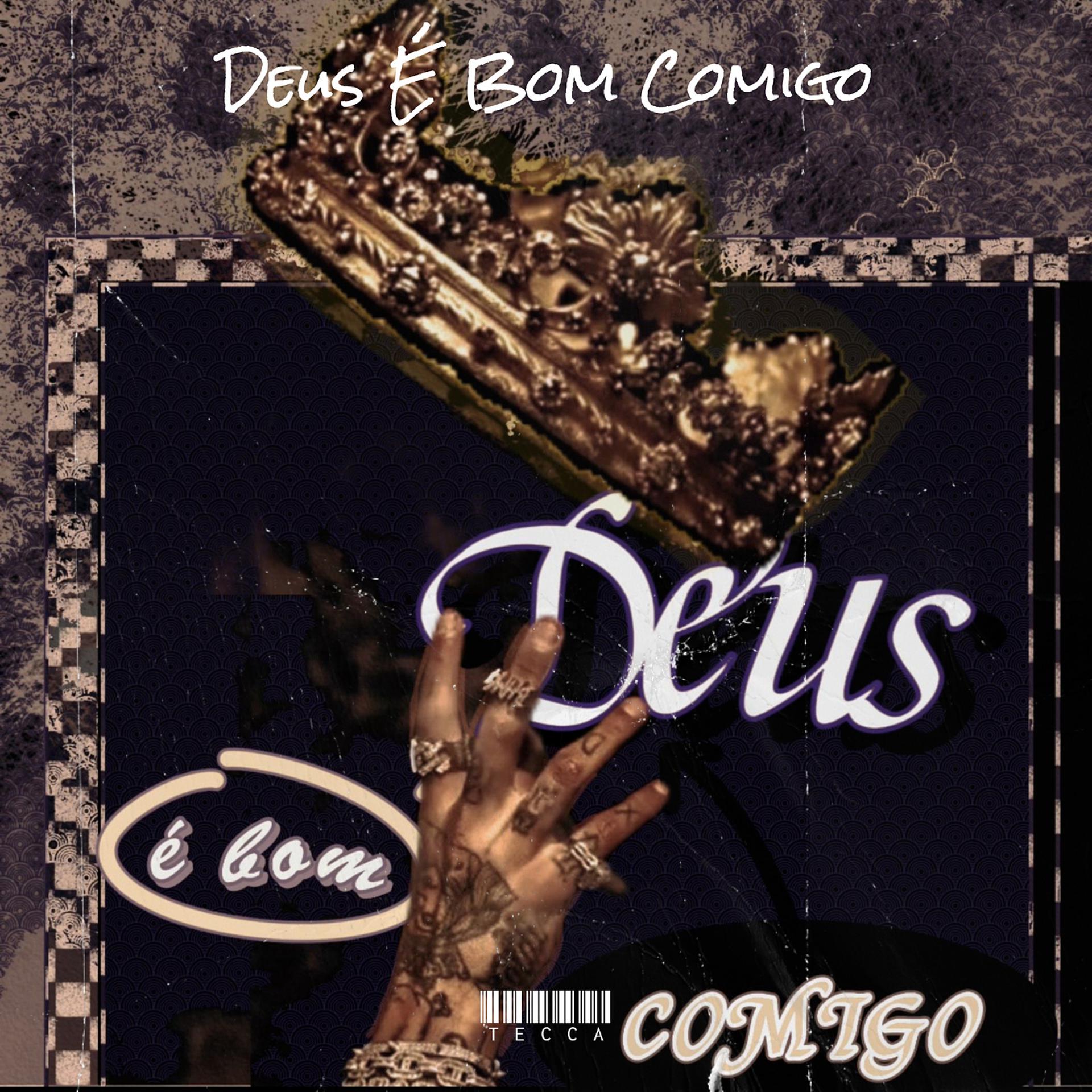 Постер альбома Deus É Bom Comigo