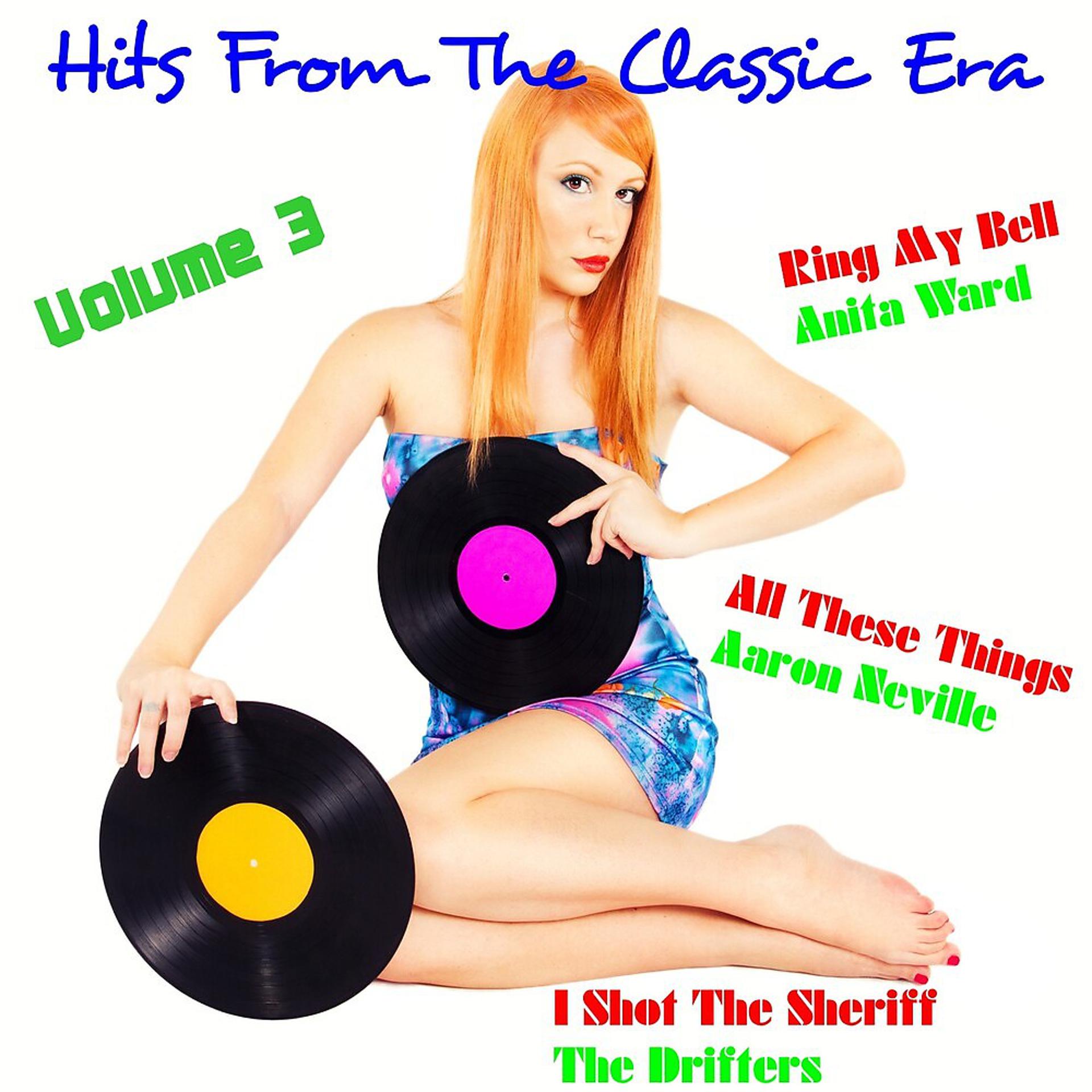 Постер альбома Hits from the Classic Era, Vol. 3