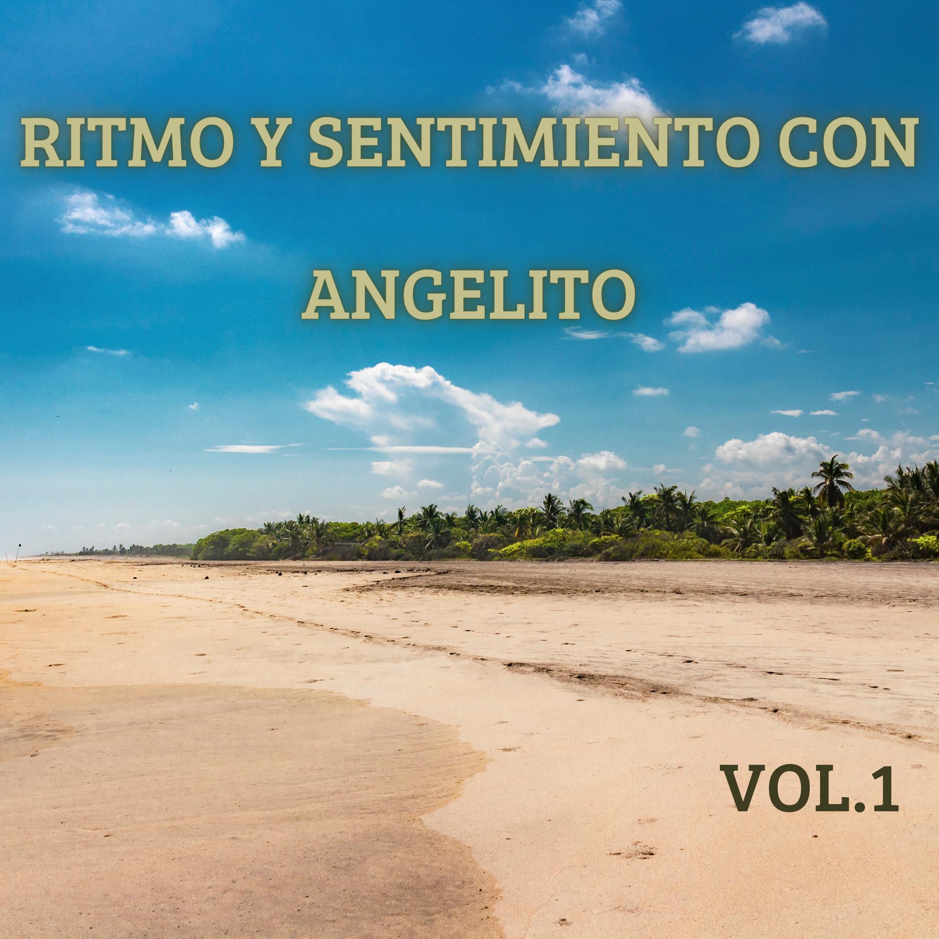 Постер альбома Ritmo y Sentimiento Con Angelito, Vol. 1