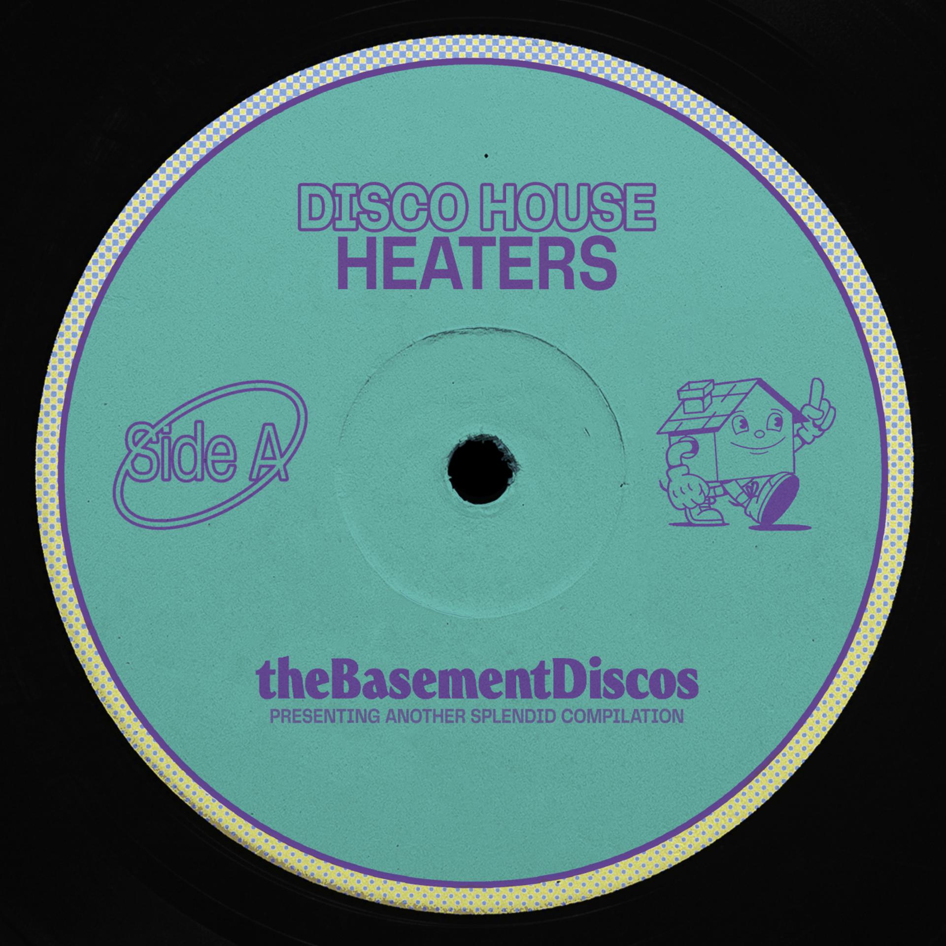 Постер альбома Disco House Heaters