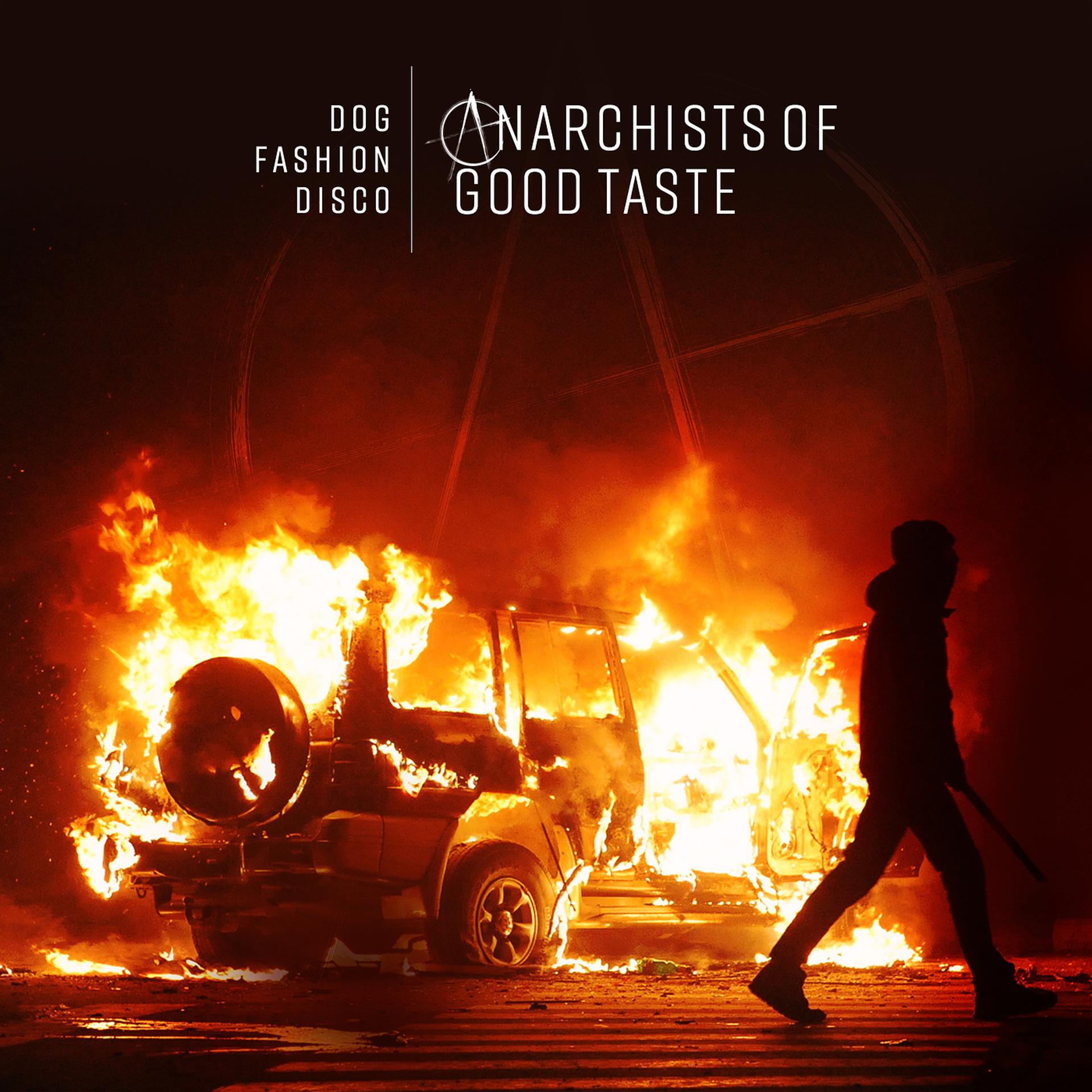 Постер альбома Anarchists of Good Taste (2018 Deluxe Edition)