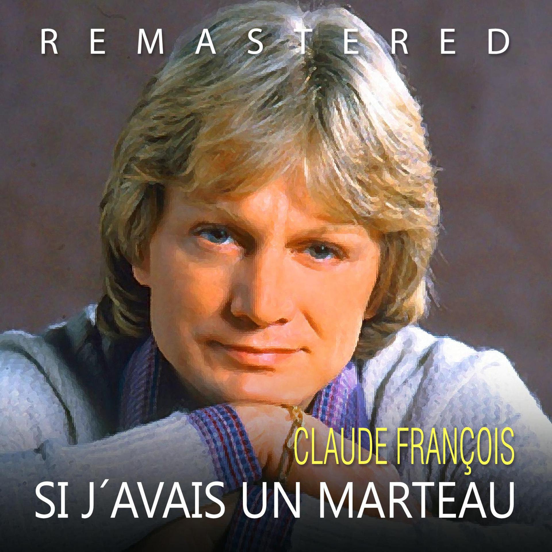 Постер альбома Si j´avais un marteau (Remastered)