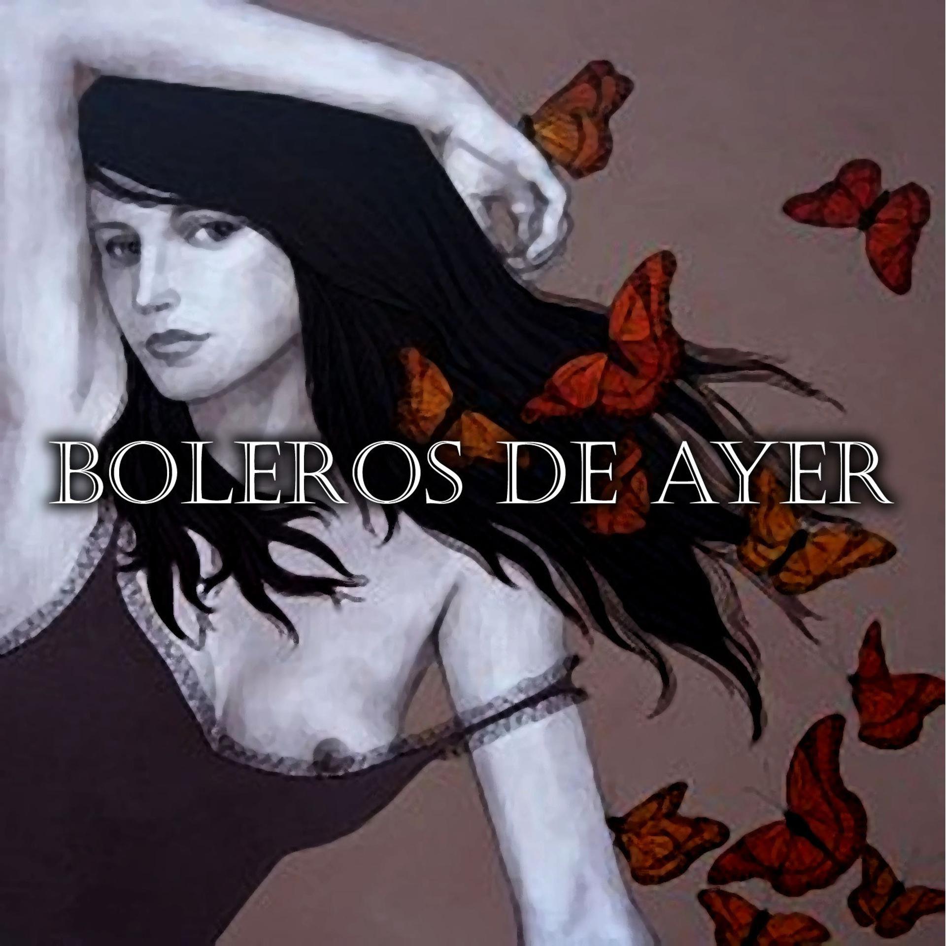Постер альбома Boleros de ayer