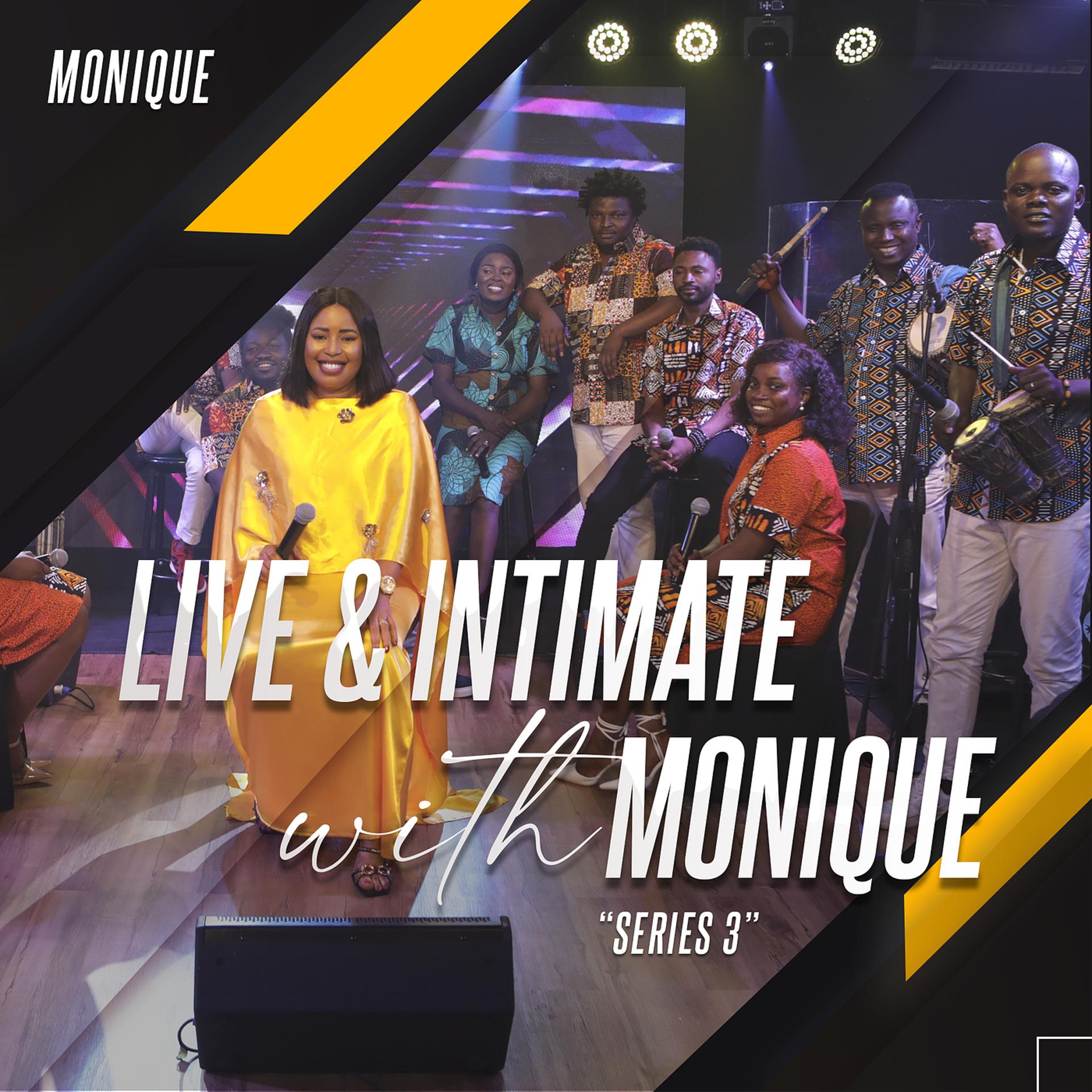 Постер альбома Live & Intimate With Monique (Series 3)