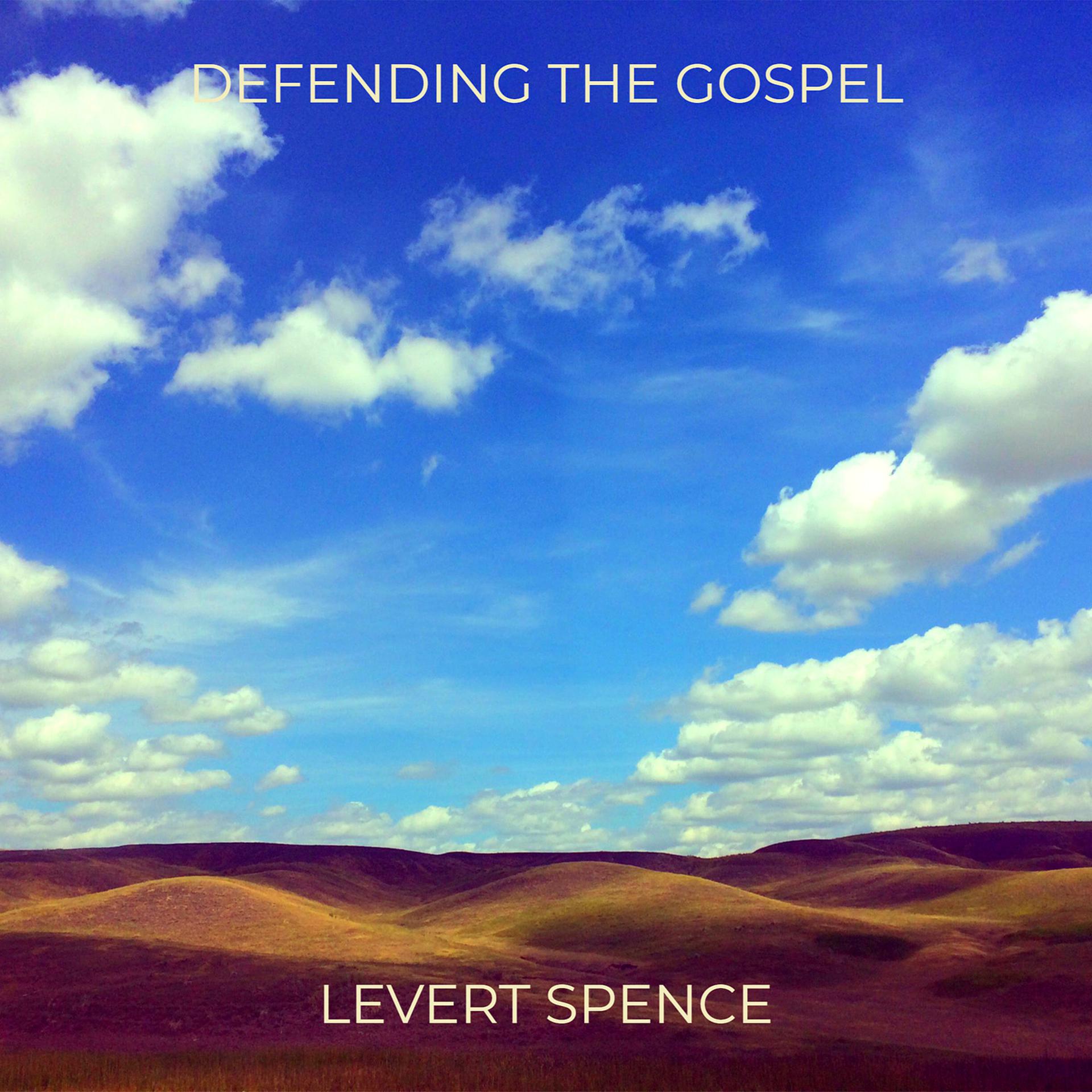 Постер альбома Defending the Gospel