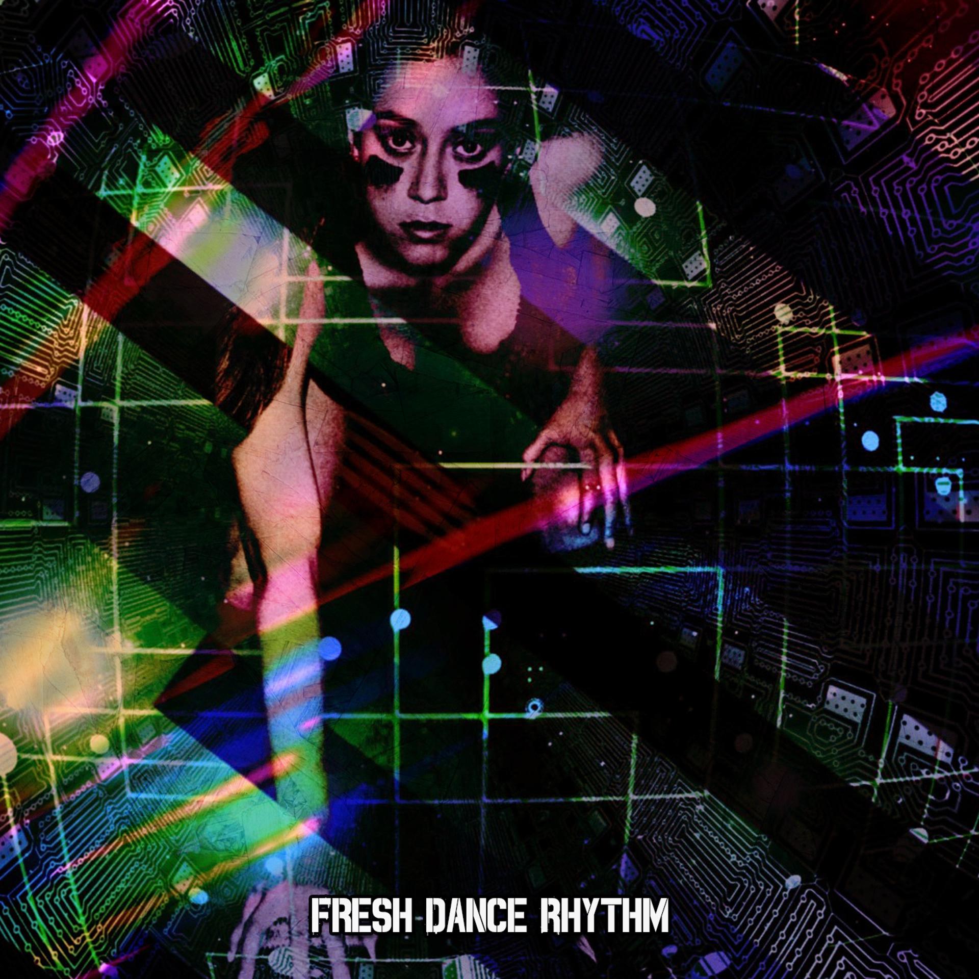 Постер альбома Fresh Dance Rhythm