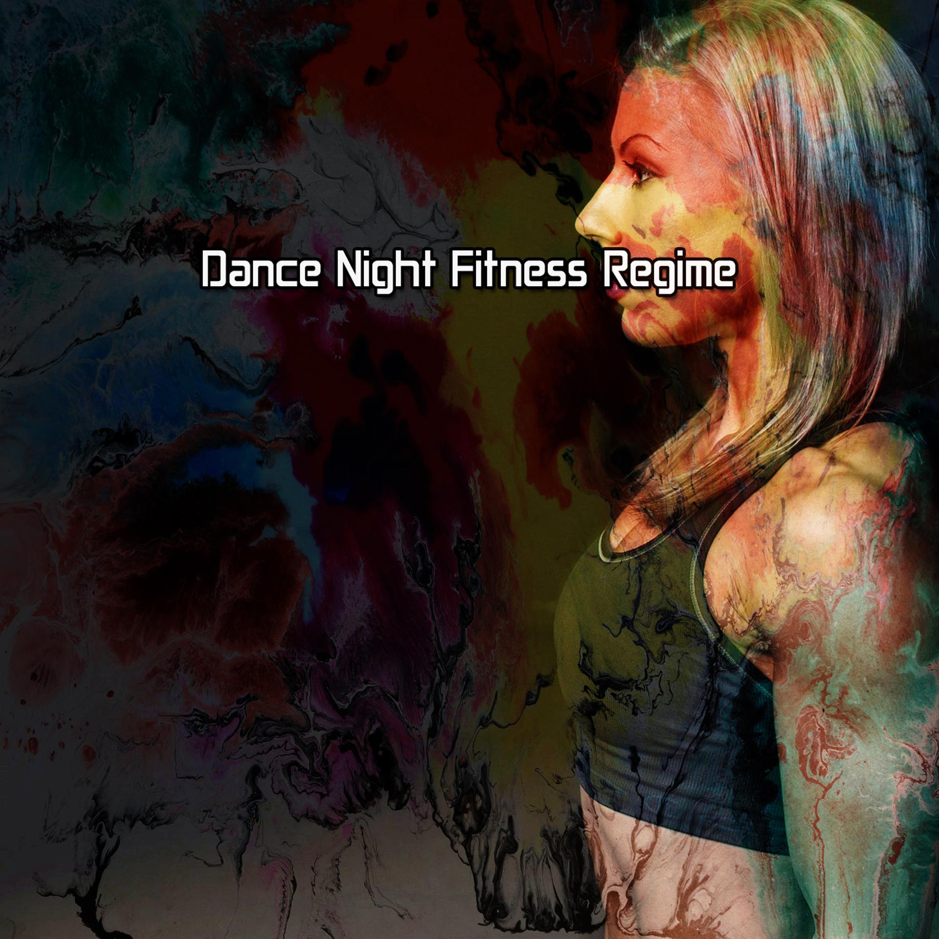 Постер альбома Dance Night Fitness Regime