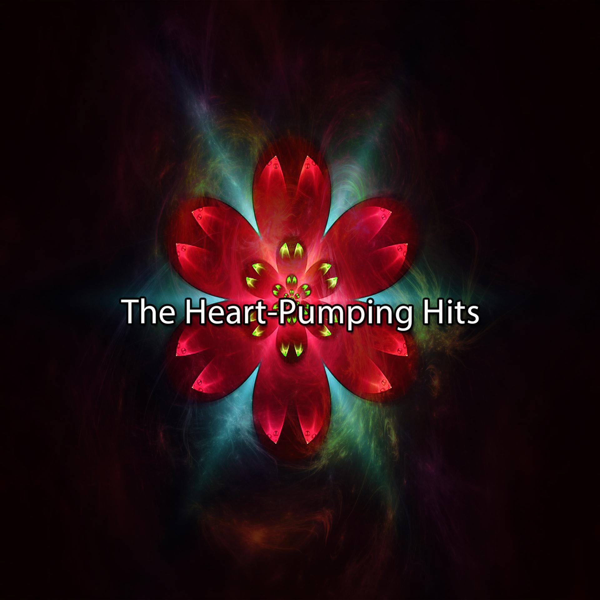 Постер альбома The Heart Pumping Hits