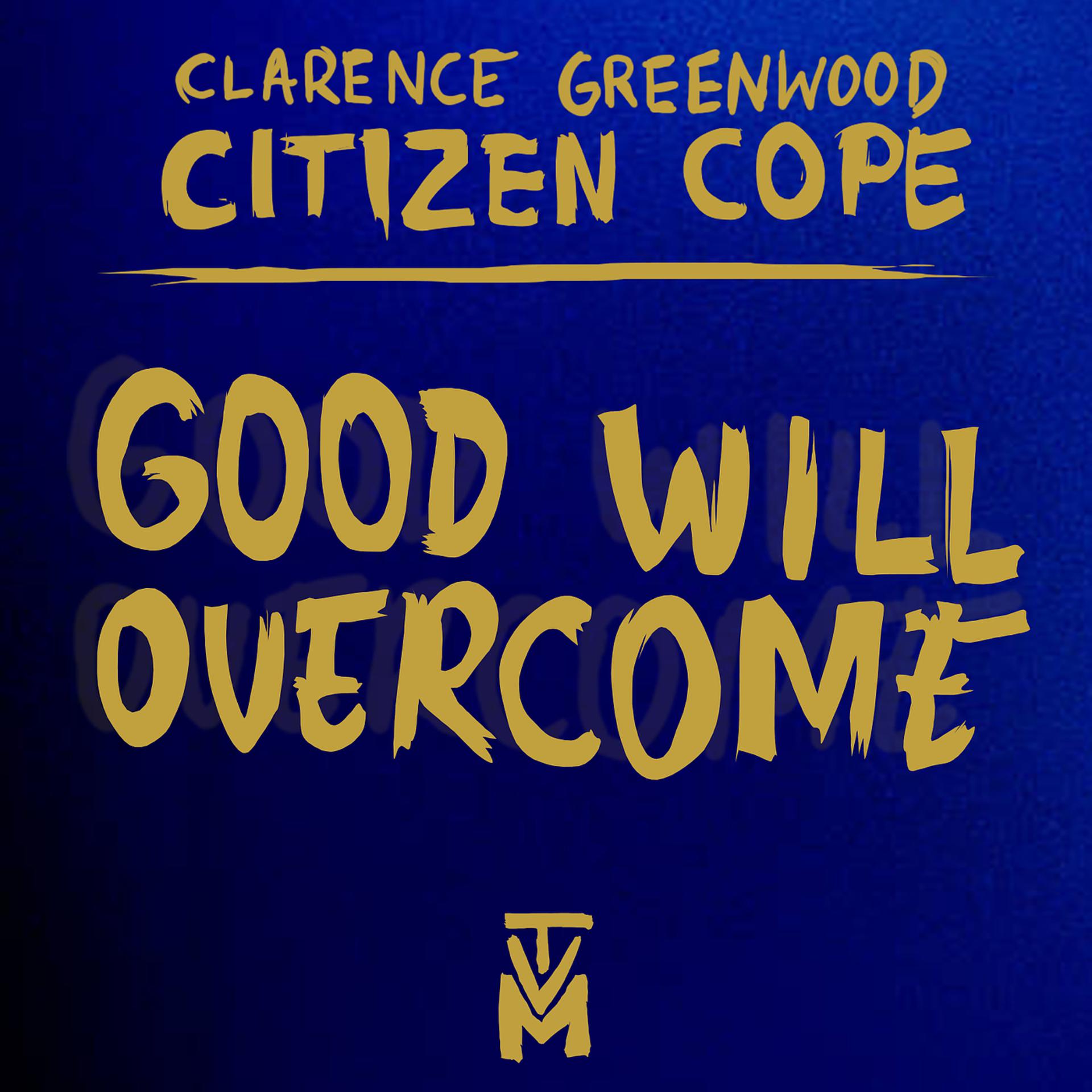 Постер альбома Good Will Overcome - EP