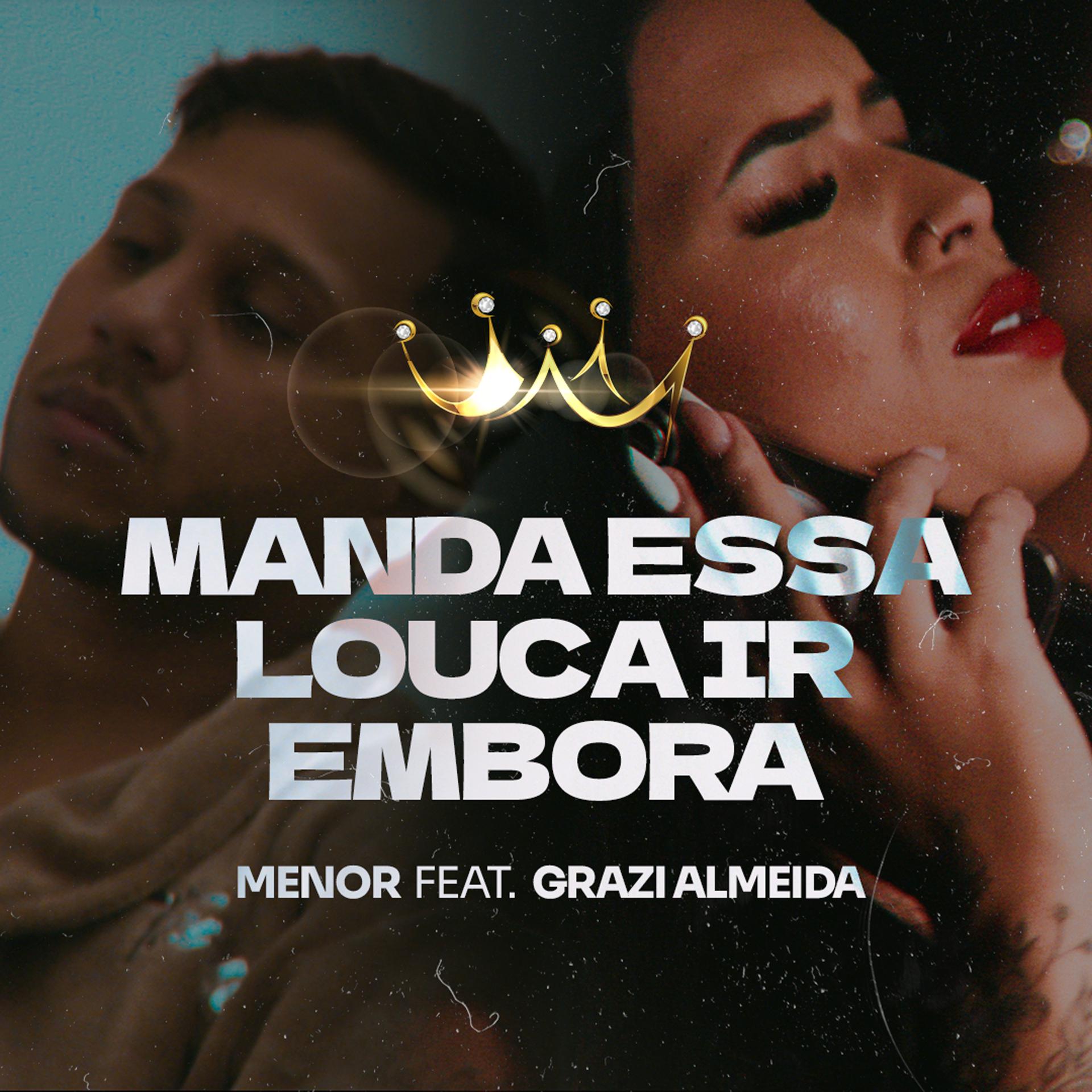 Постер альбома Manda Essa Louca Ir Embora