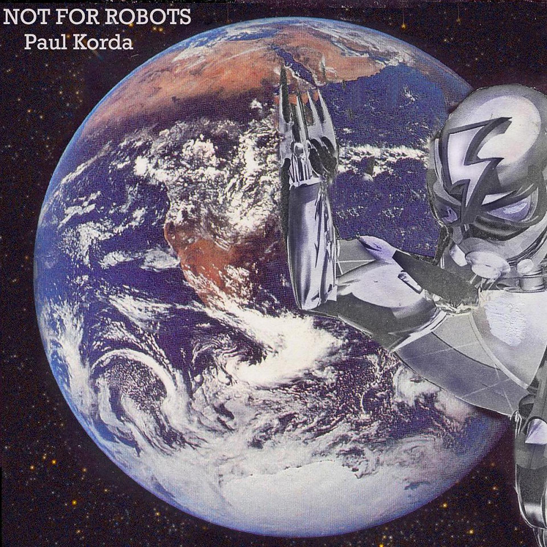 Постер альбома Not for Robots
