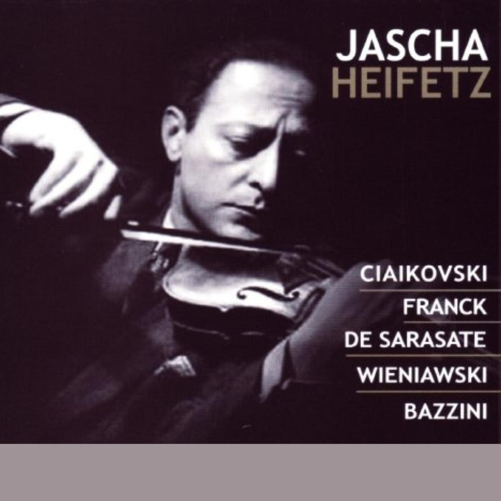 Постер альбома Jascha Heifetz, violin : Tchaikovsky • Franck • Sarasate • Wieniawski • Bazzini