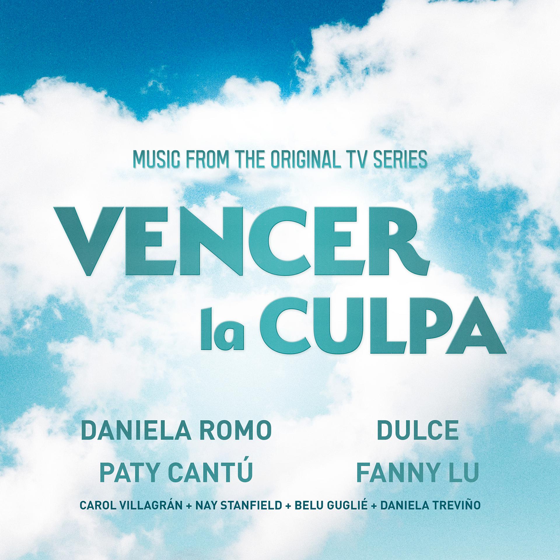 Постер альбома Vencer La Culpa (Music from the Original TV Series)