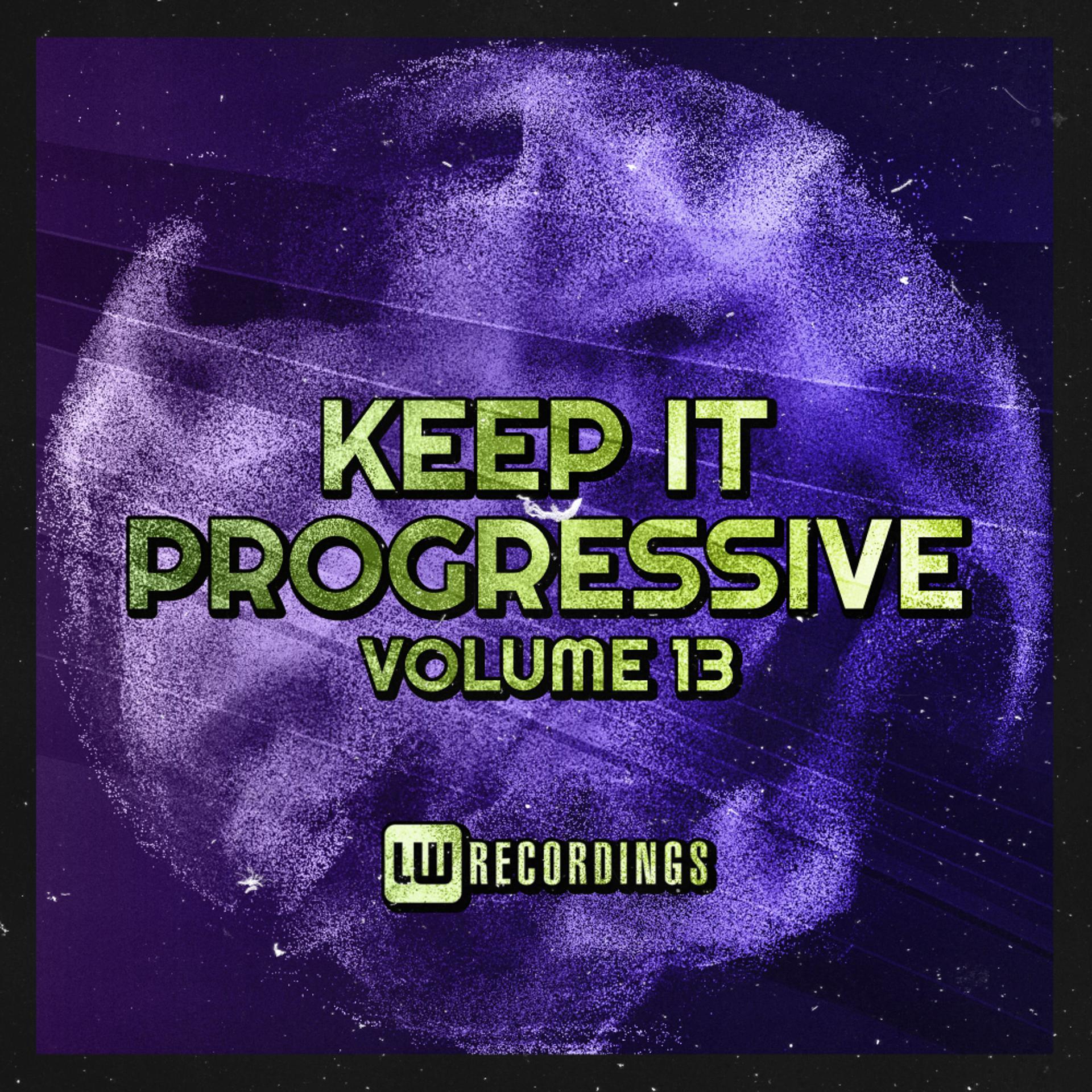 Постер альбома Keep It Progressive, Vol. 13