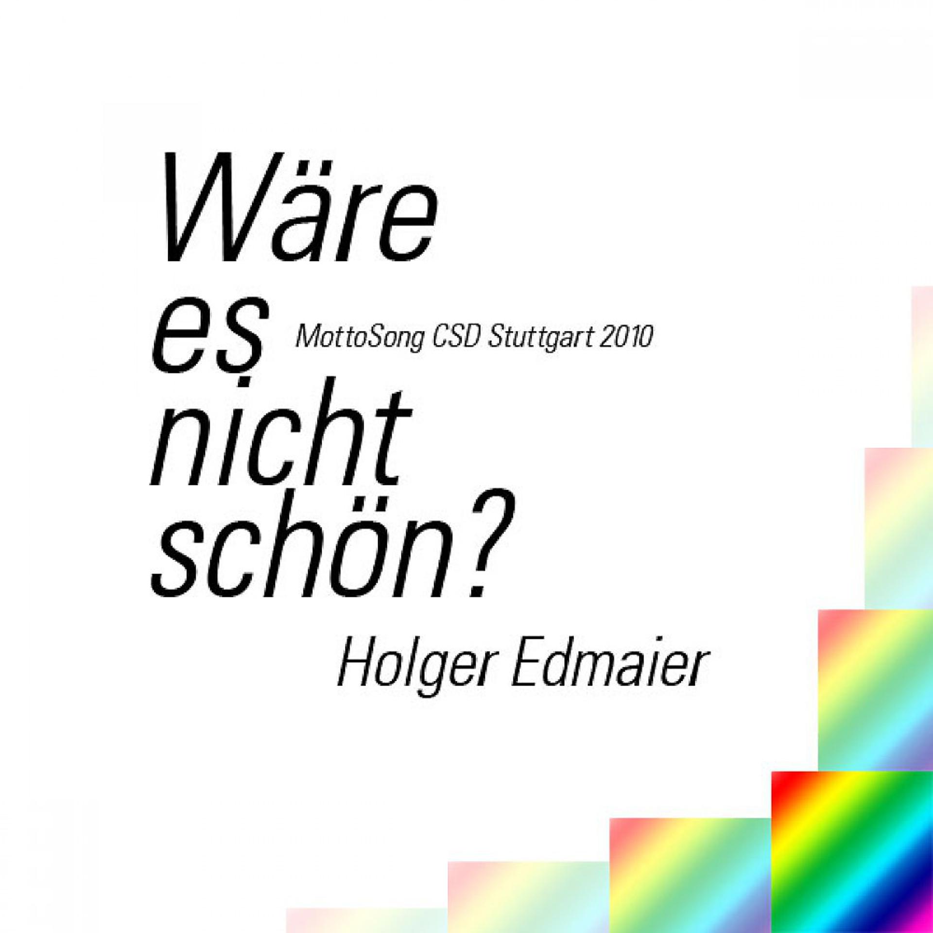 Постер альбома Wäre Es Nicht Schön? (Mottosong Csd Stuttgart 2010)