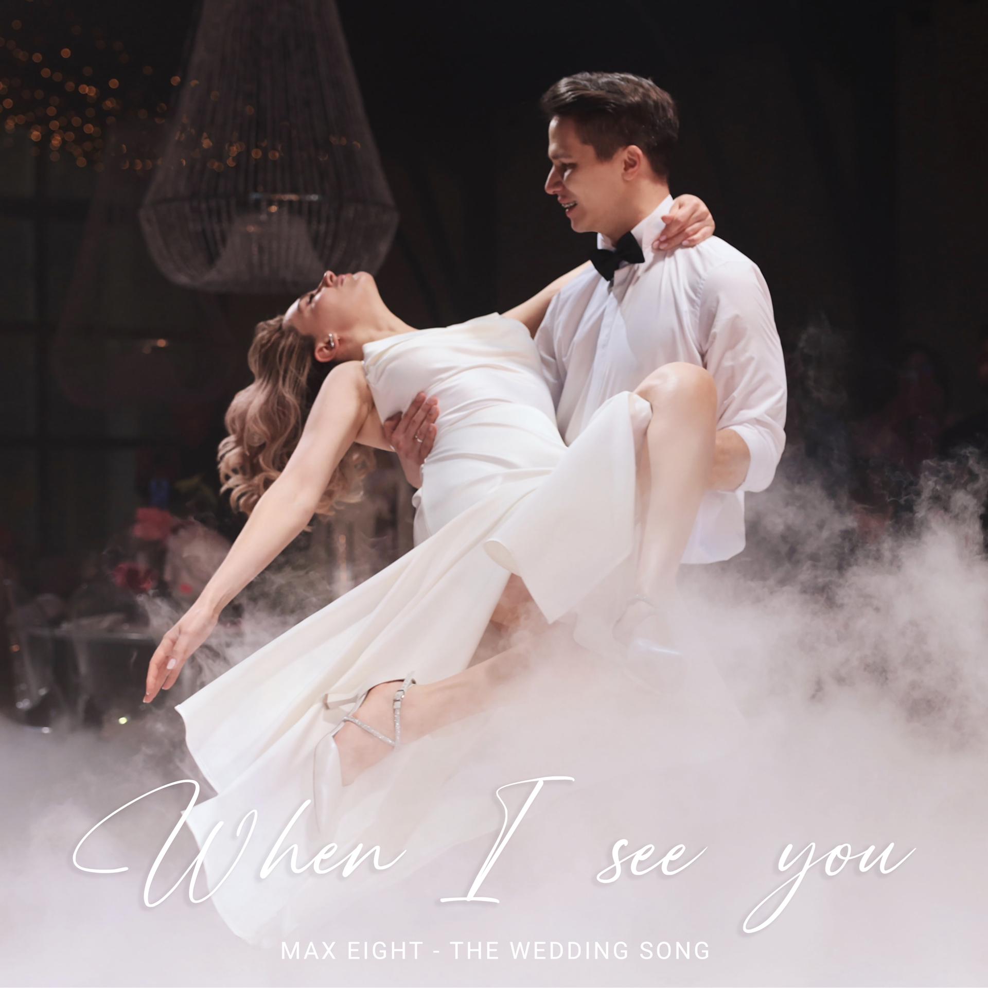 Постер альбома When I See You (Wedding Song)