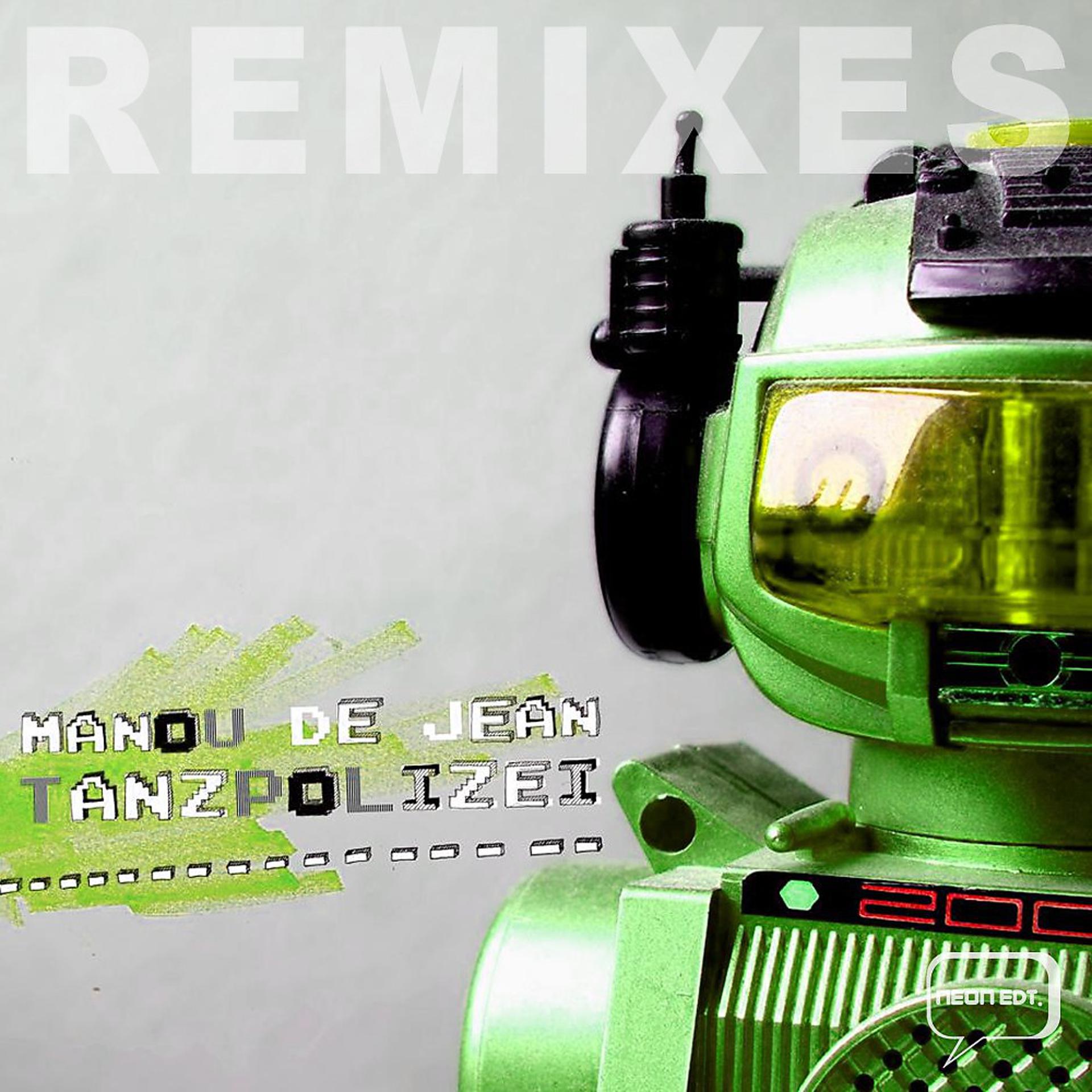 Постер альбома Tanzpolizei Remixes