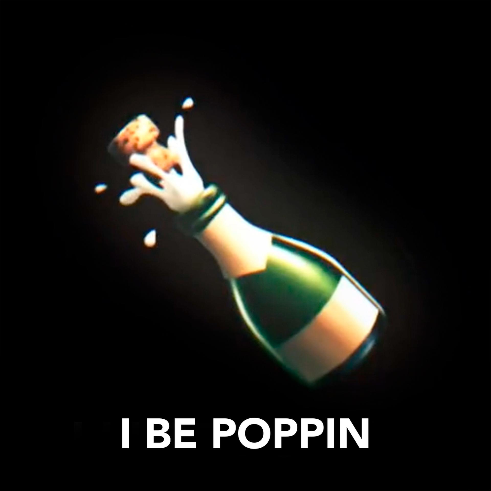 Постер альбома I Be Poppin