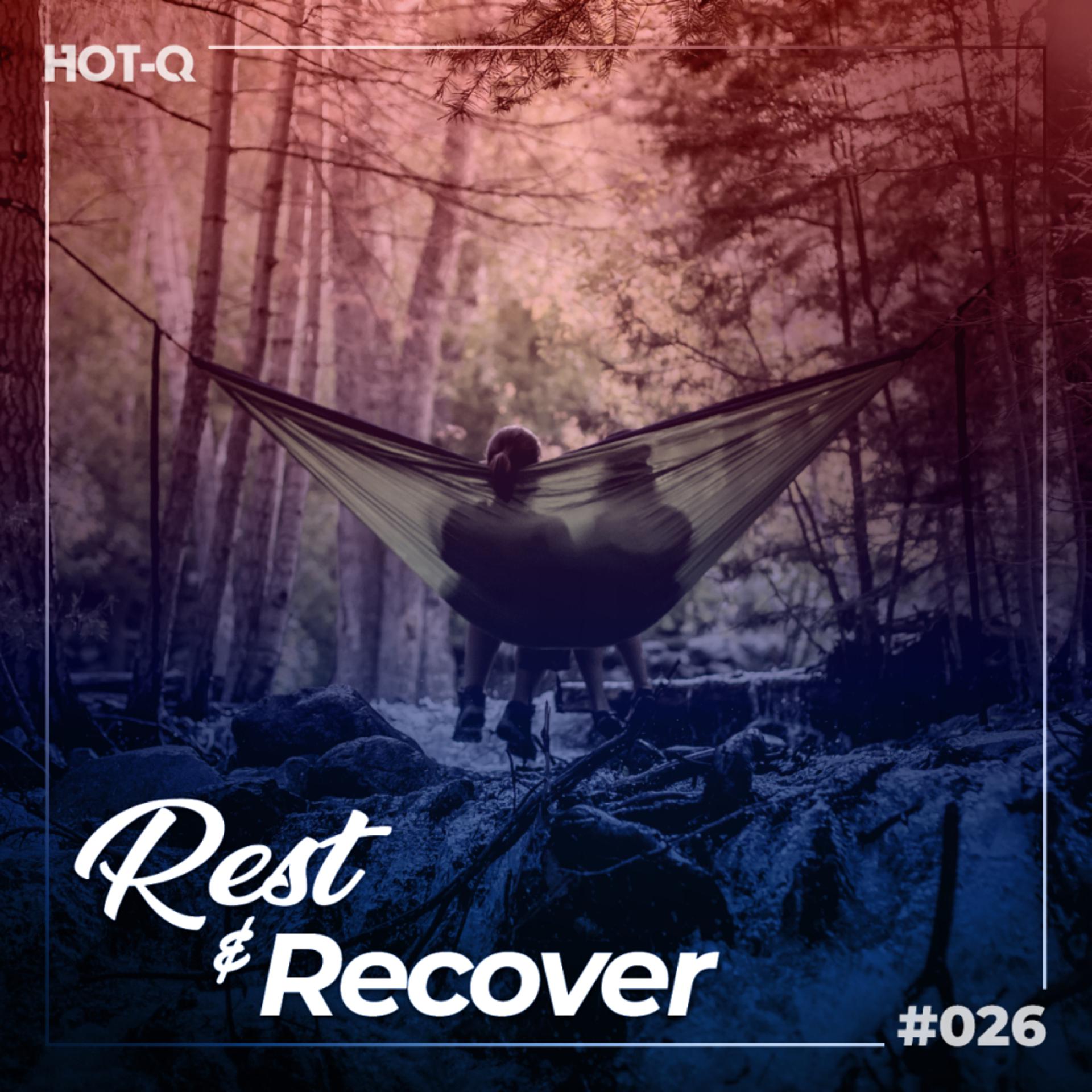 Постер альбома Rest & Recover 026
