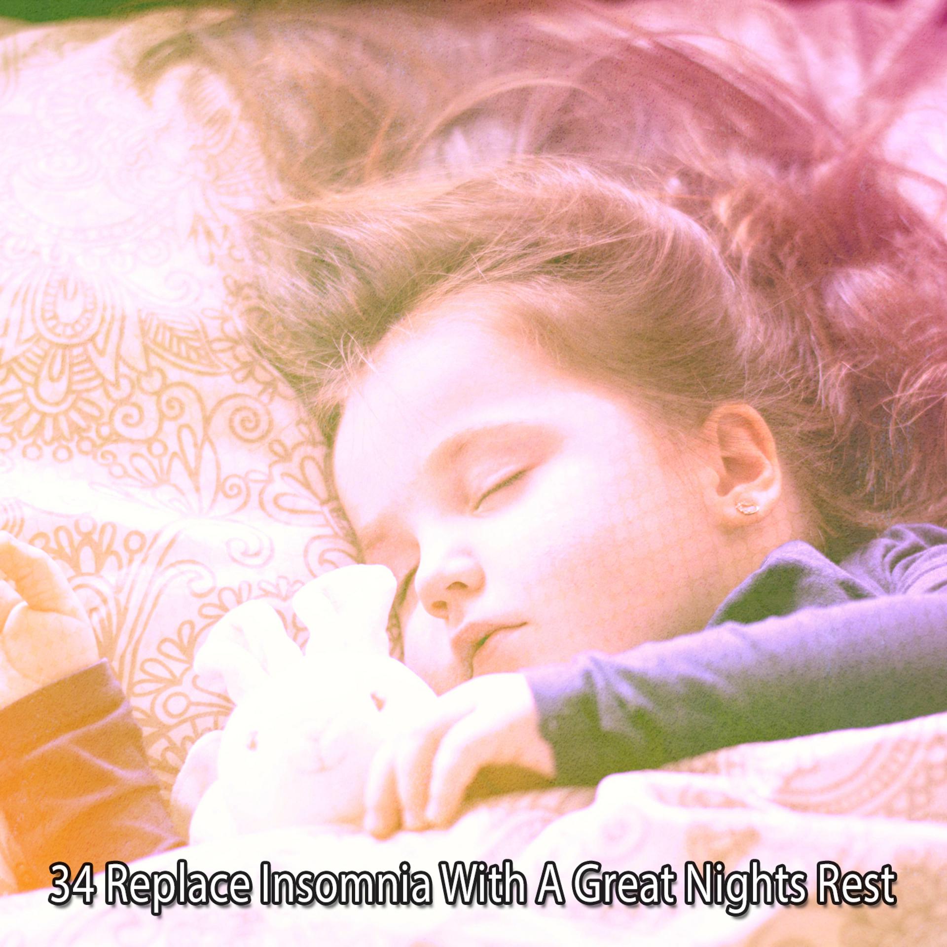 Постер альбома 34 Replace Insomnia With A Great Nights Rest