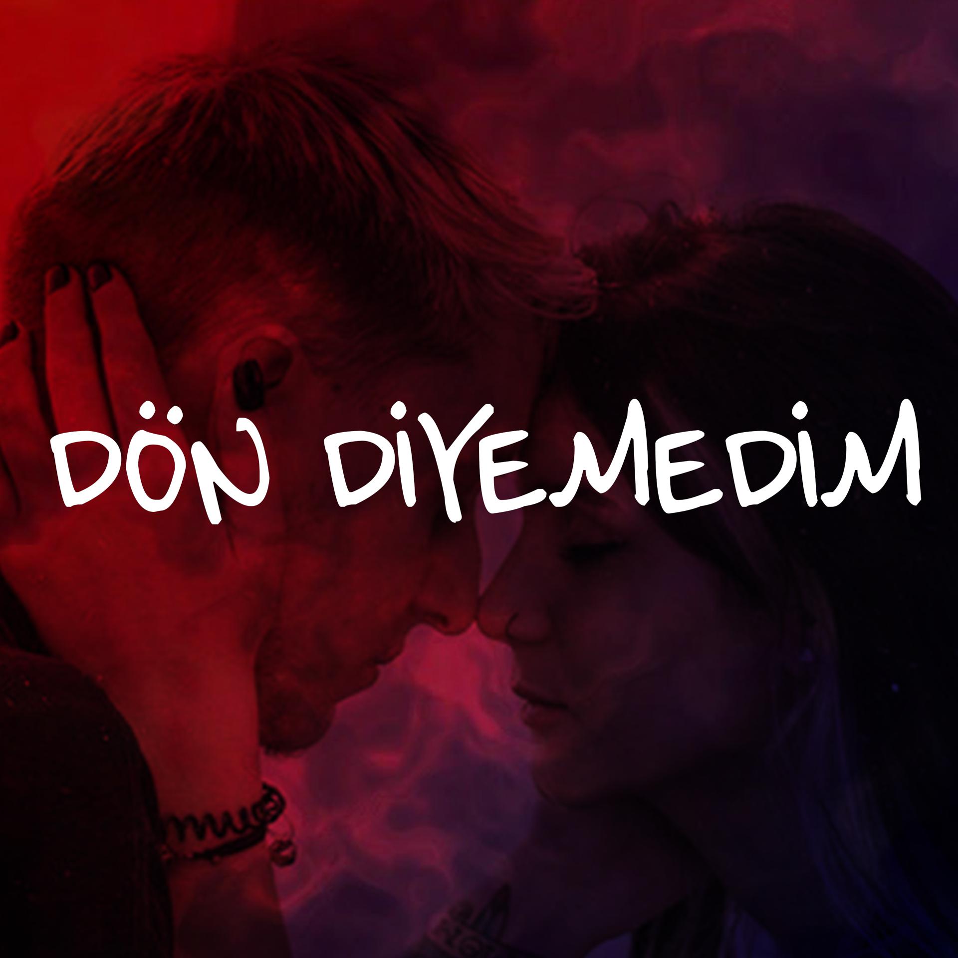 Постер альбома Dön Diyemedim