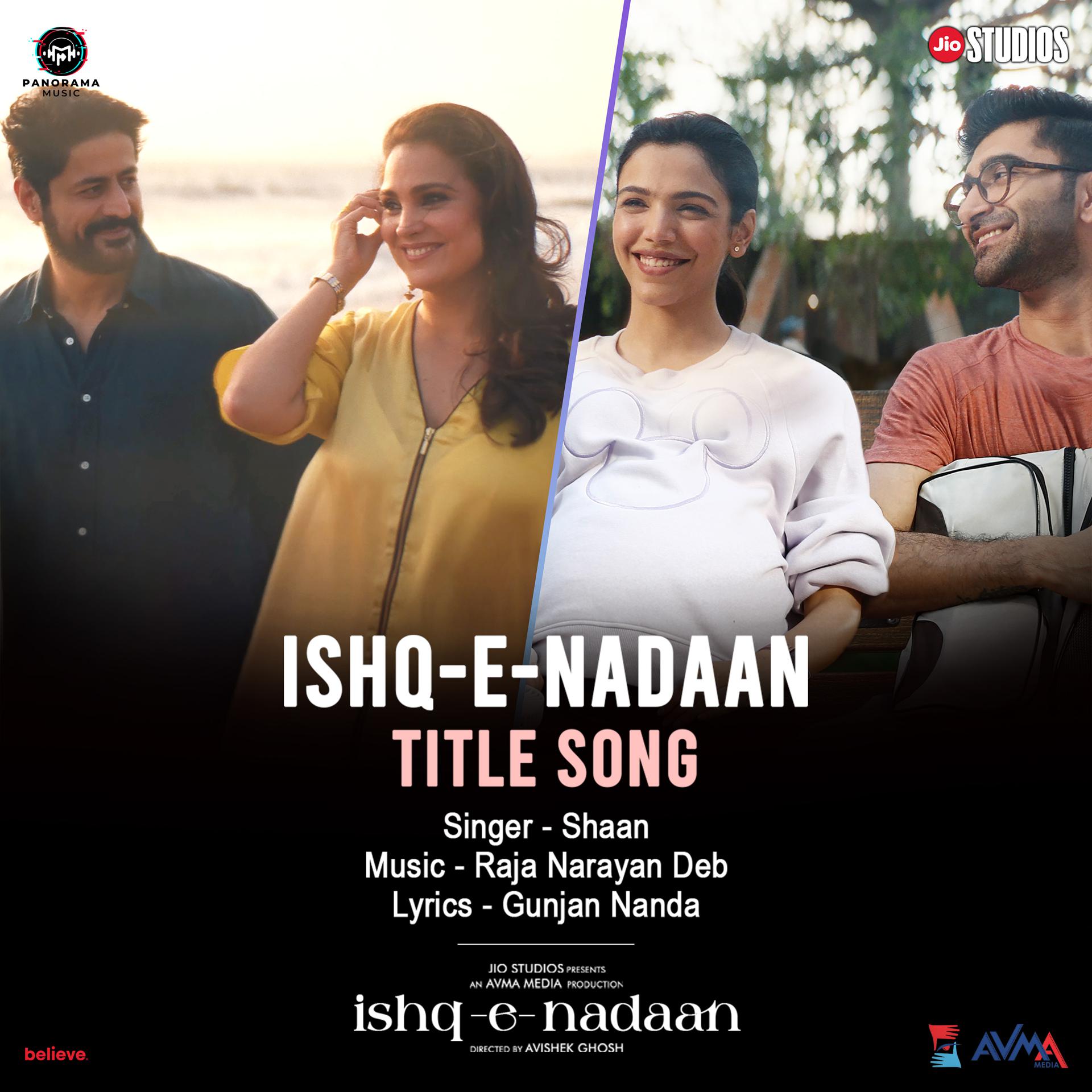 Постер альбома Ishq-E-Nadaan (Title Track)