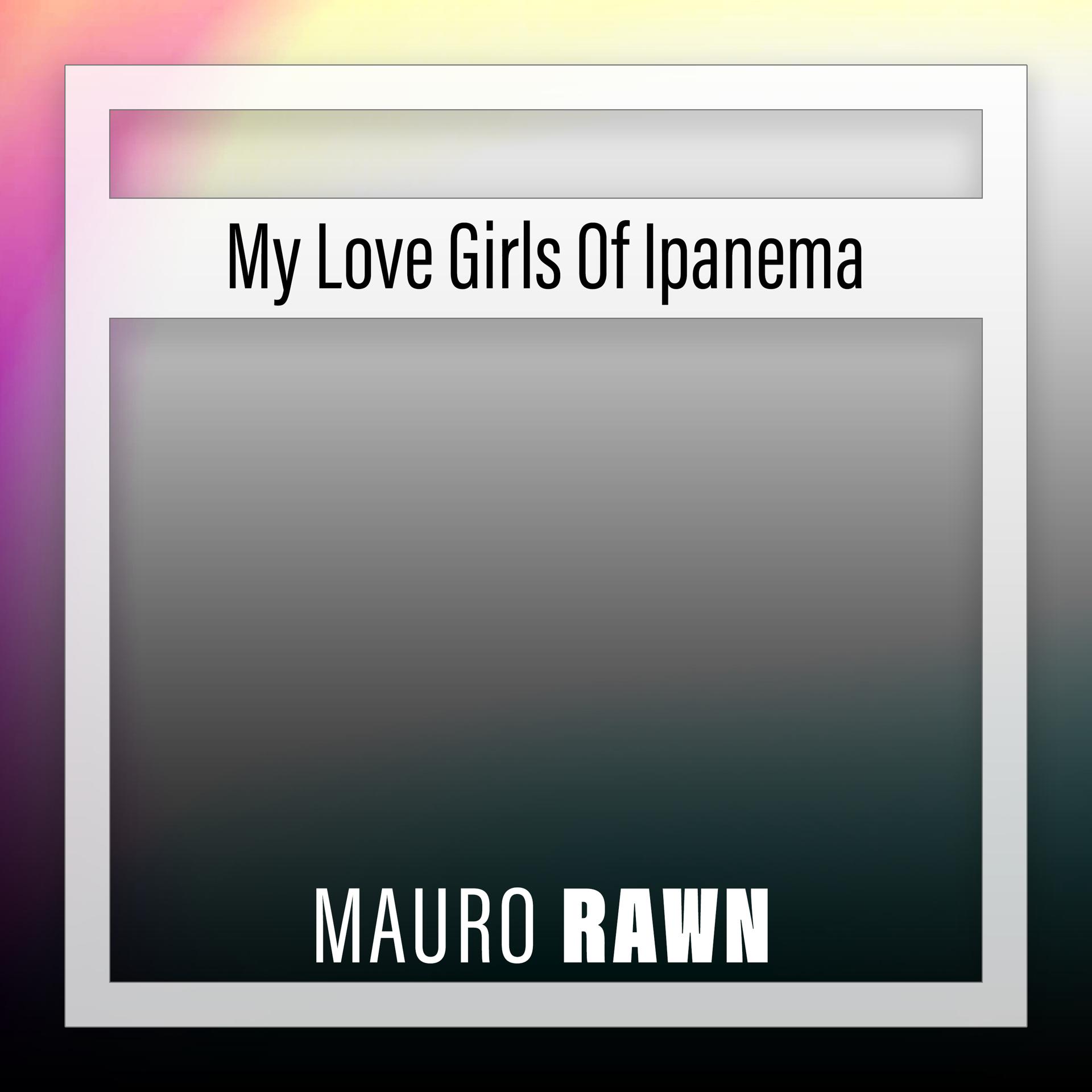 Постер альбома My Love Girls Of Ipanema