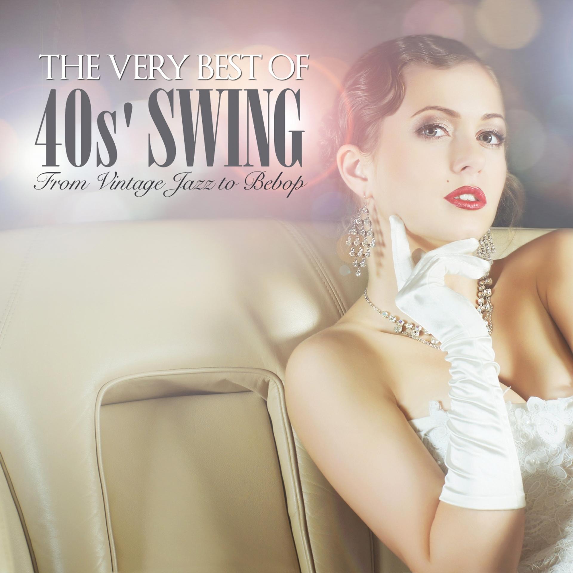 Постер альбома The Very Best of 40s' Swing
