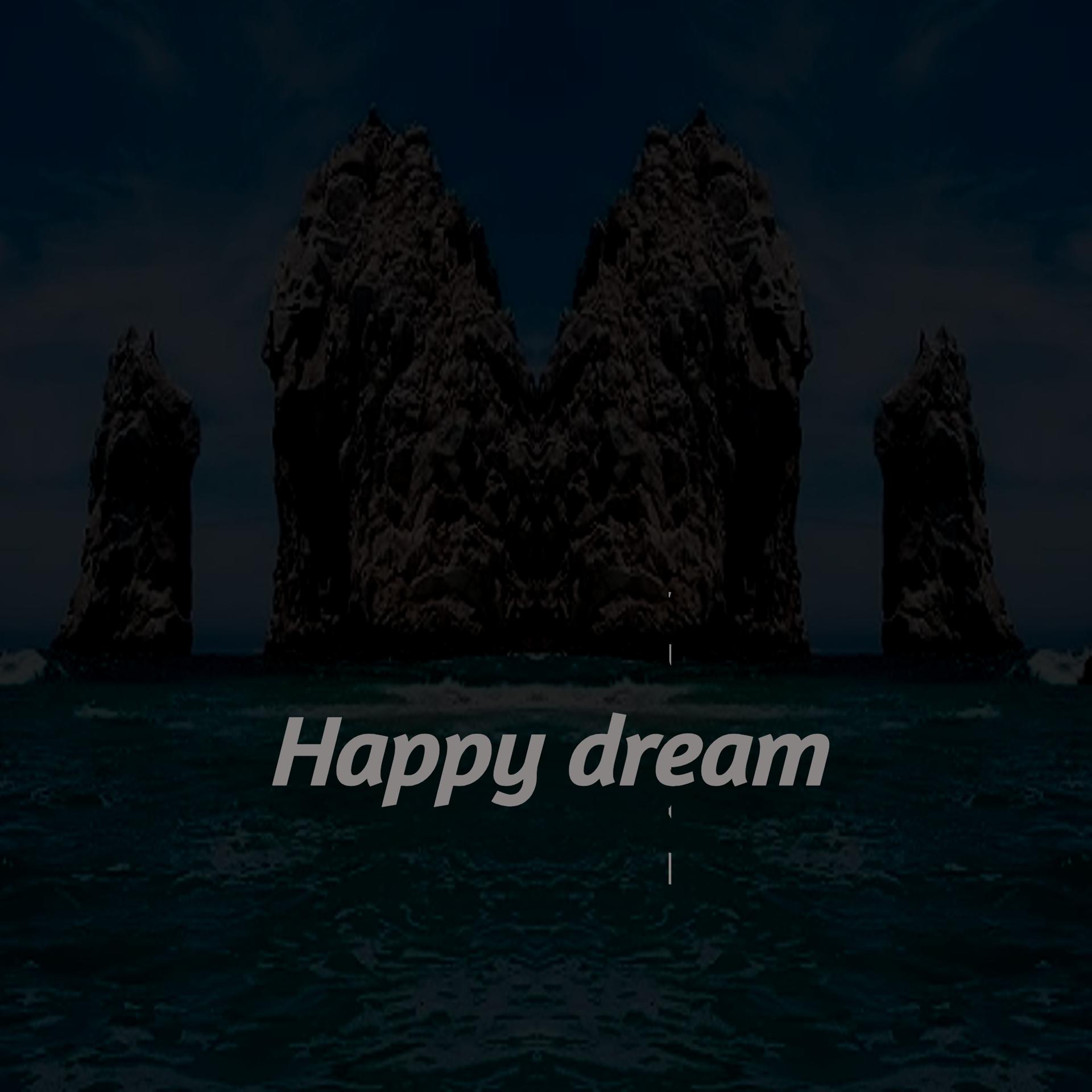 Постер альбома Happy dream