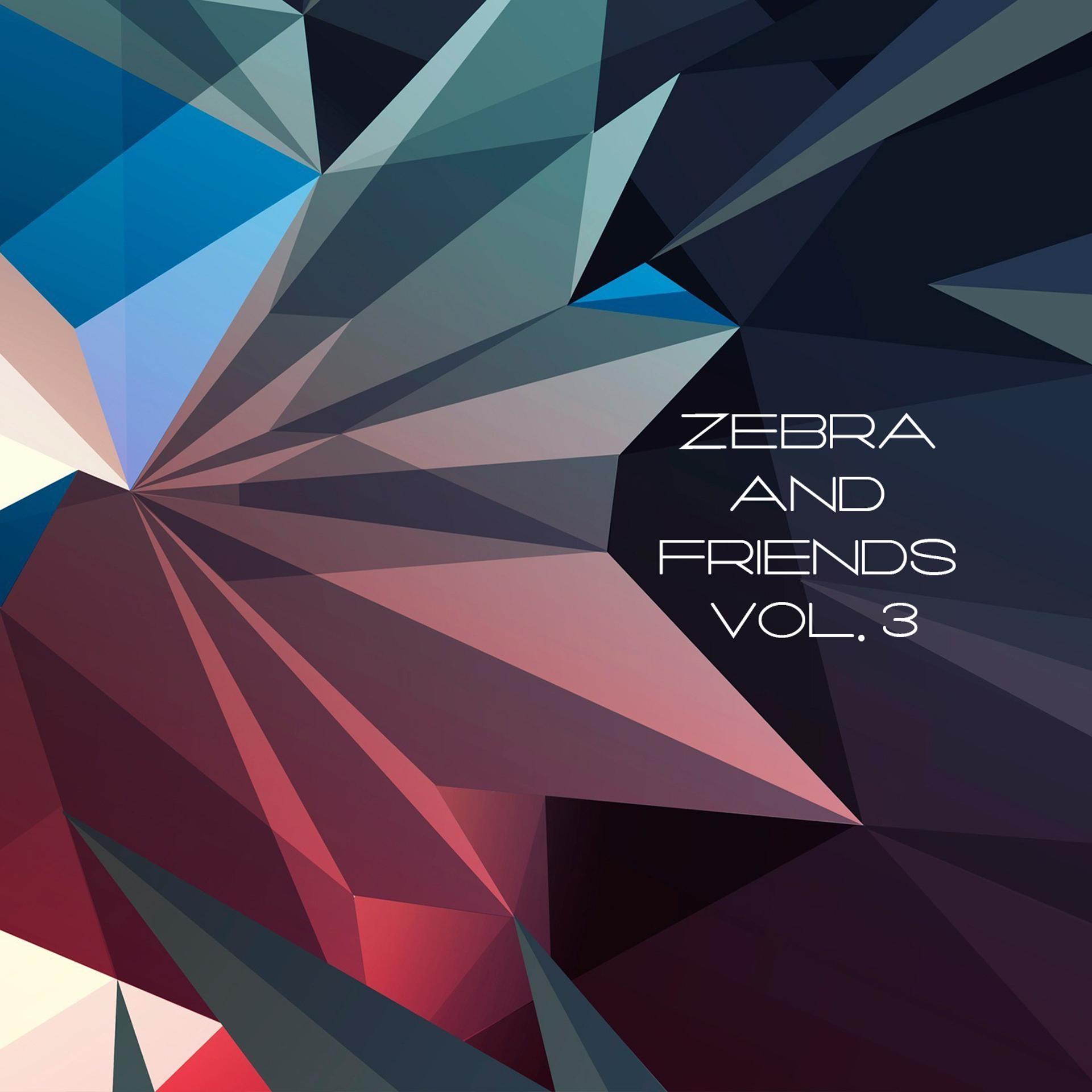 Постер альбома Zebra and Friends, Vol. 3