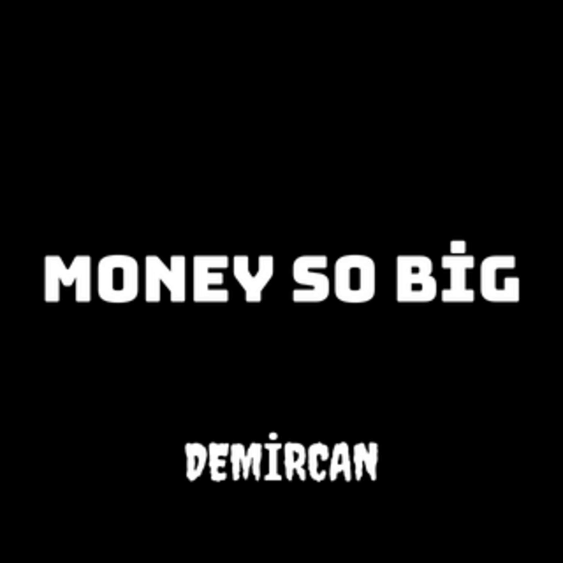 Постер альбома Money so Big