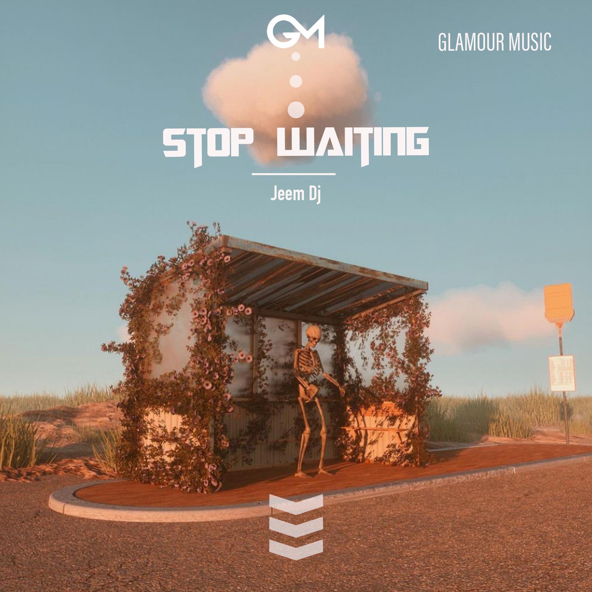 Постер альбома Stop Waiting