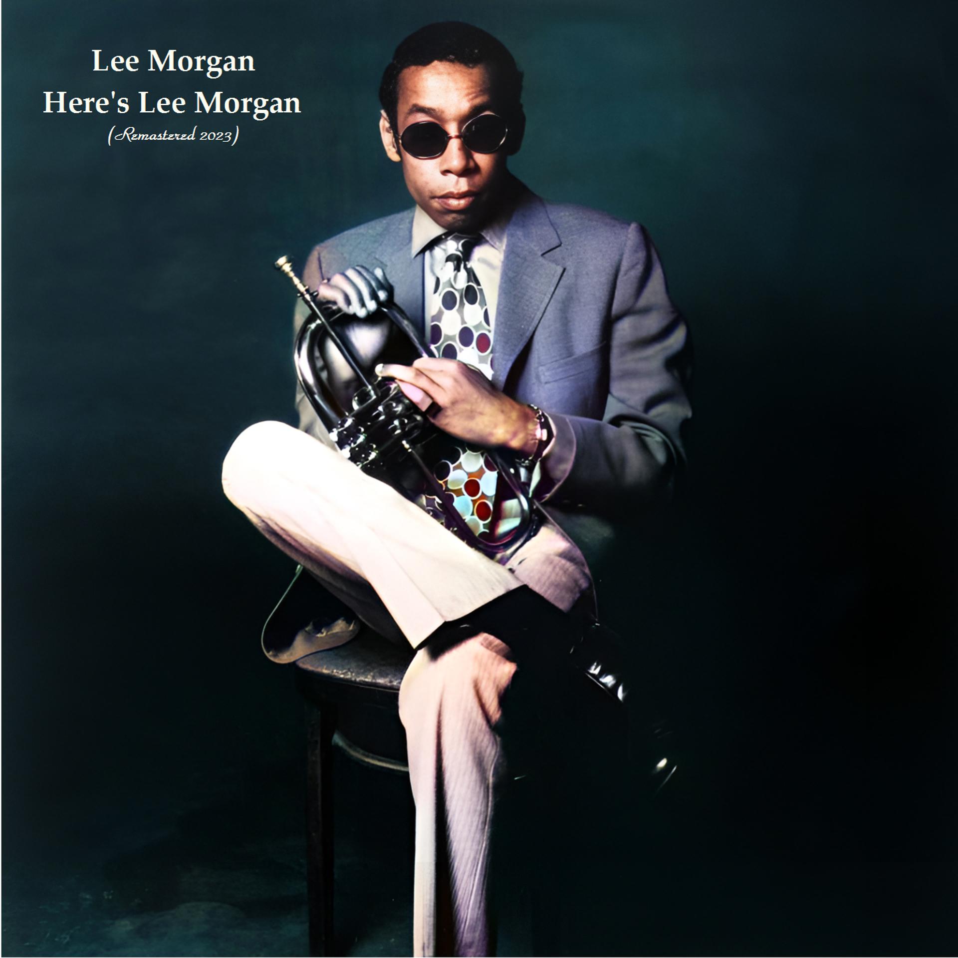 Постер альбома Here's Lee Morgan