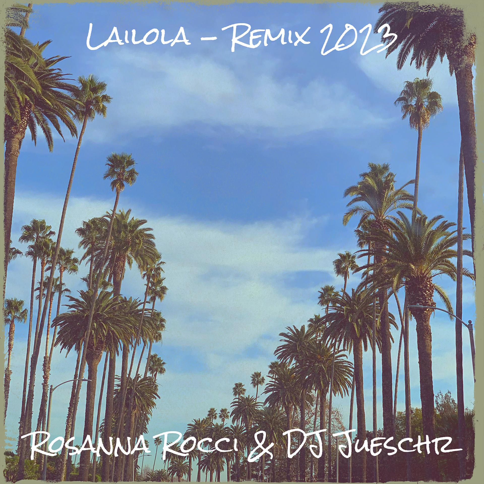 Постер альбома Lailola (Remix 2023)