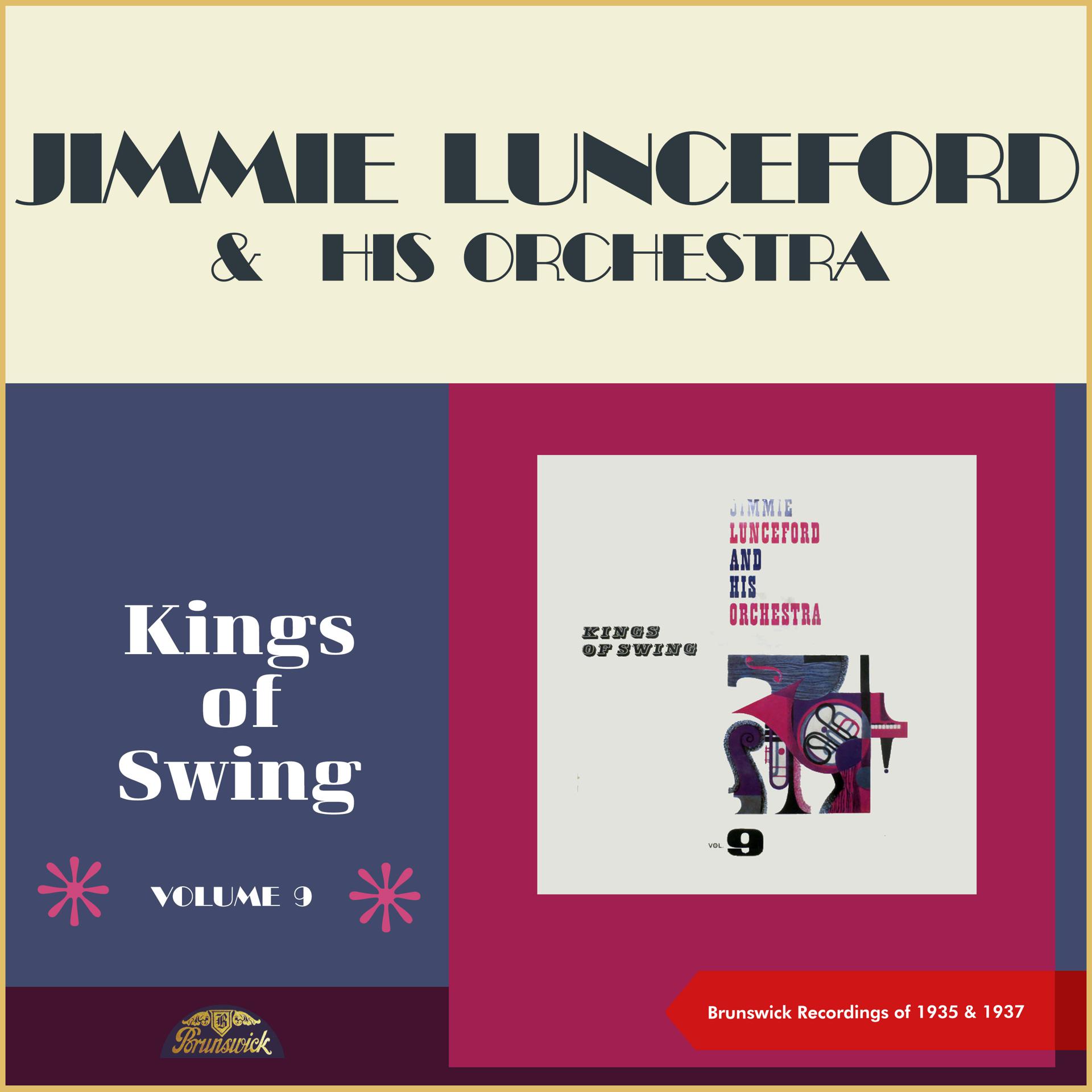 Постер альбома Kings of Swing Vol.9: Jimmie Lunceford & his Orchestra