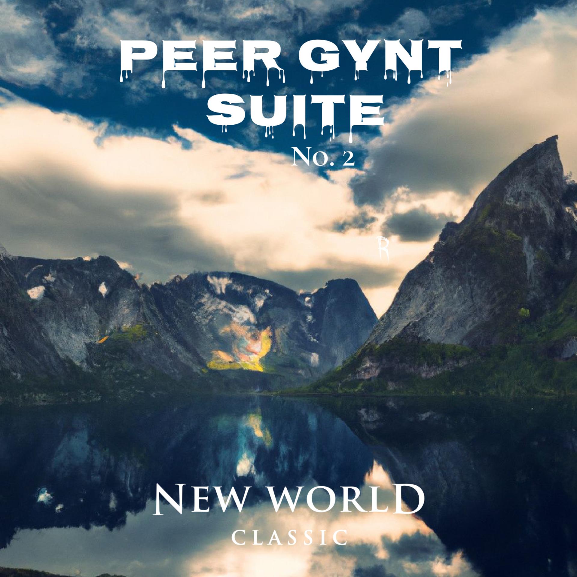 Постер альбома Edvard Grieg: Peer Gynt Suite No. 2, Op.55